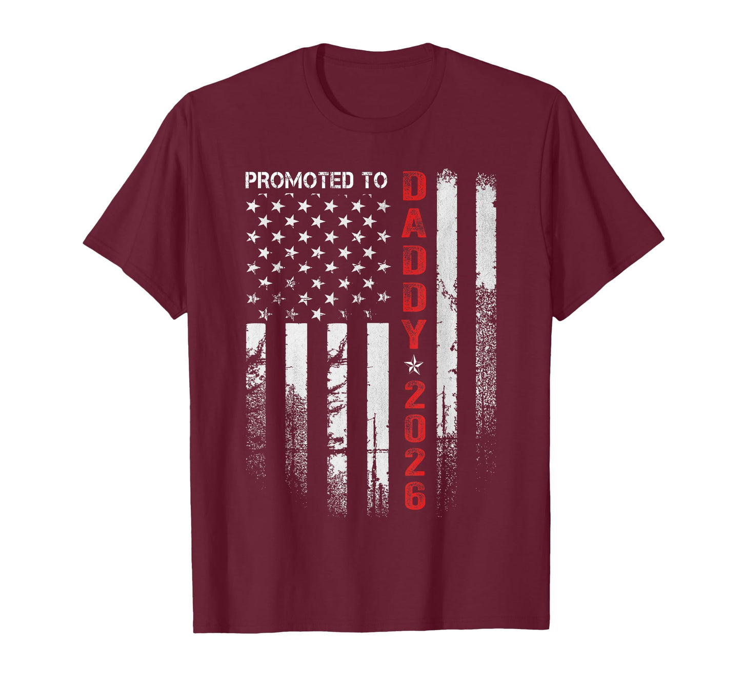 Patriotic Dad 2026 Promoted To Daddy Est 2026 New Dad 2026 T-Shirt