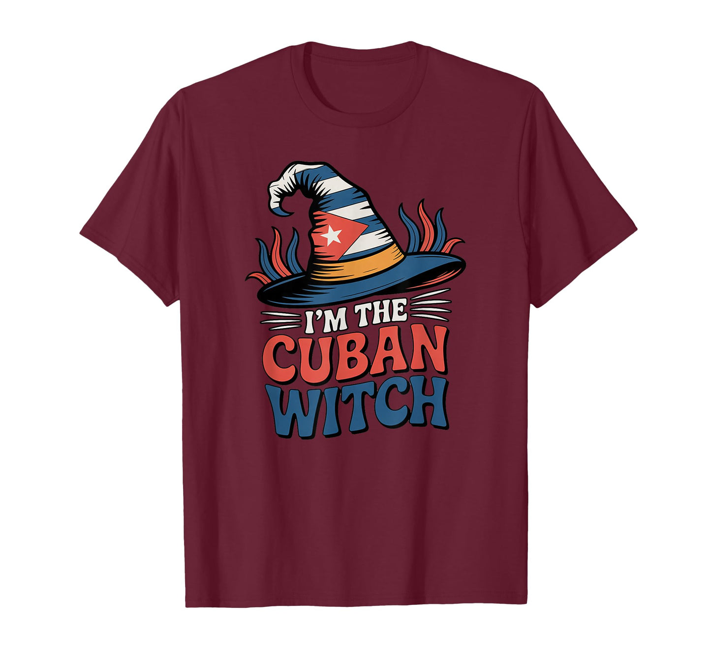 I'm The Cuban Witch Halloween Easy Costume Idea Cuba Flag T-Shirt