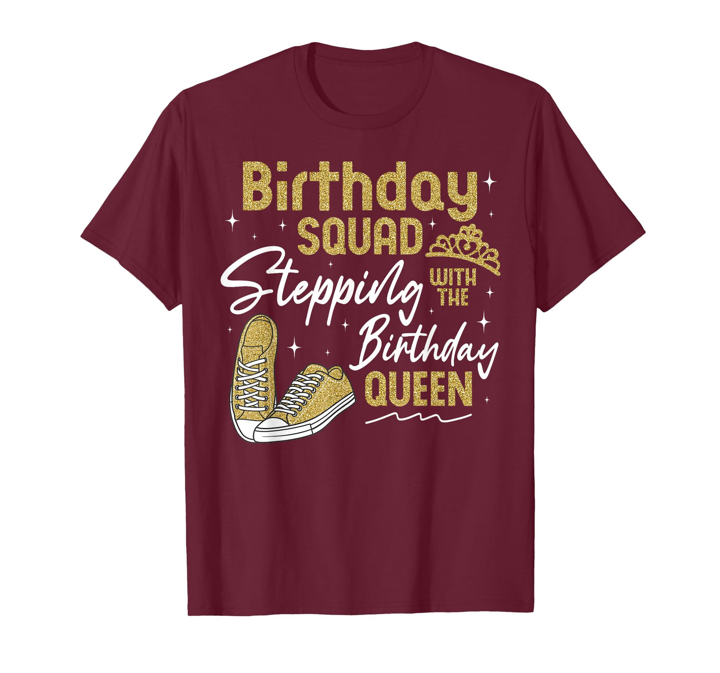 Stepping with the Birthday Queen Girls Birthday Squad Party T-Shirt