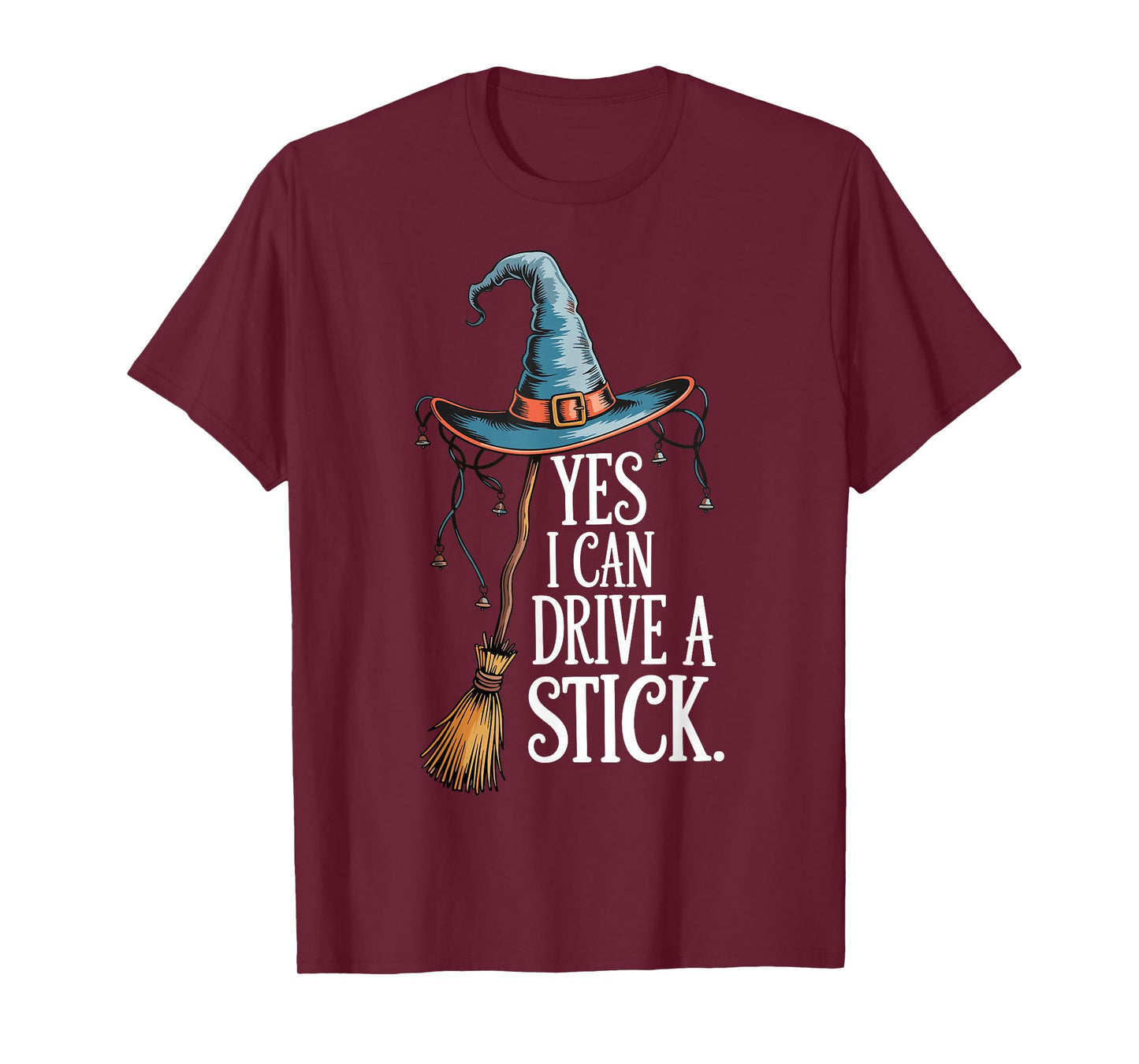 Yes I Can Drive A Stick Funny Halloween Spooky Witch Mom T-Shirt