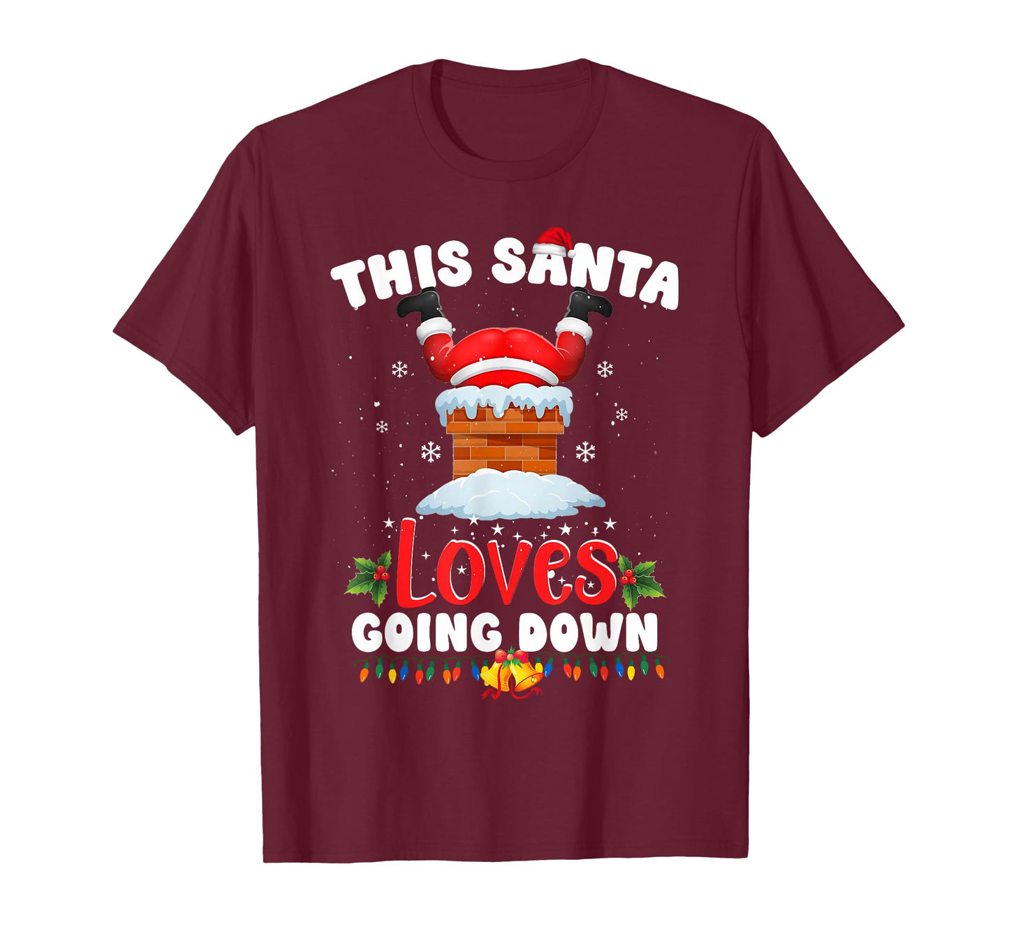 Funny 2025 Christmas Santa Claus This Santa Loves Going Down T-Shirt