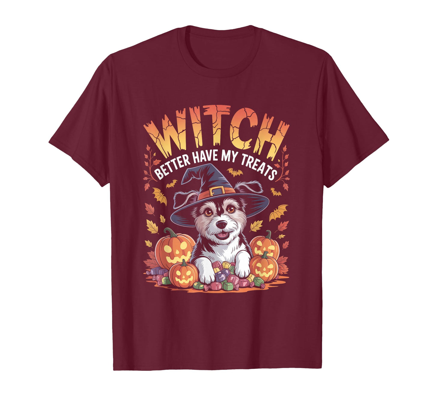 Better Have My Treats Funny Halloween T-Shirt