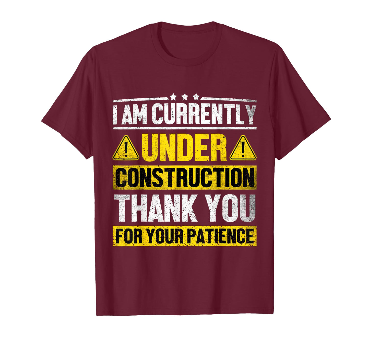 I Am Currently Under Construction Fitness Gym Workout T-Shirt