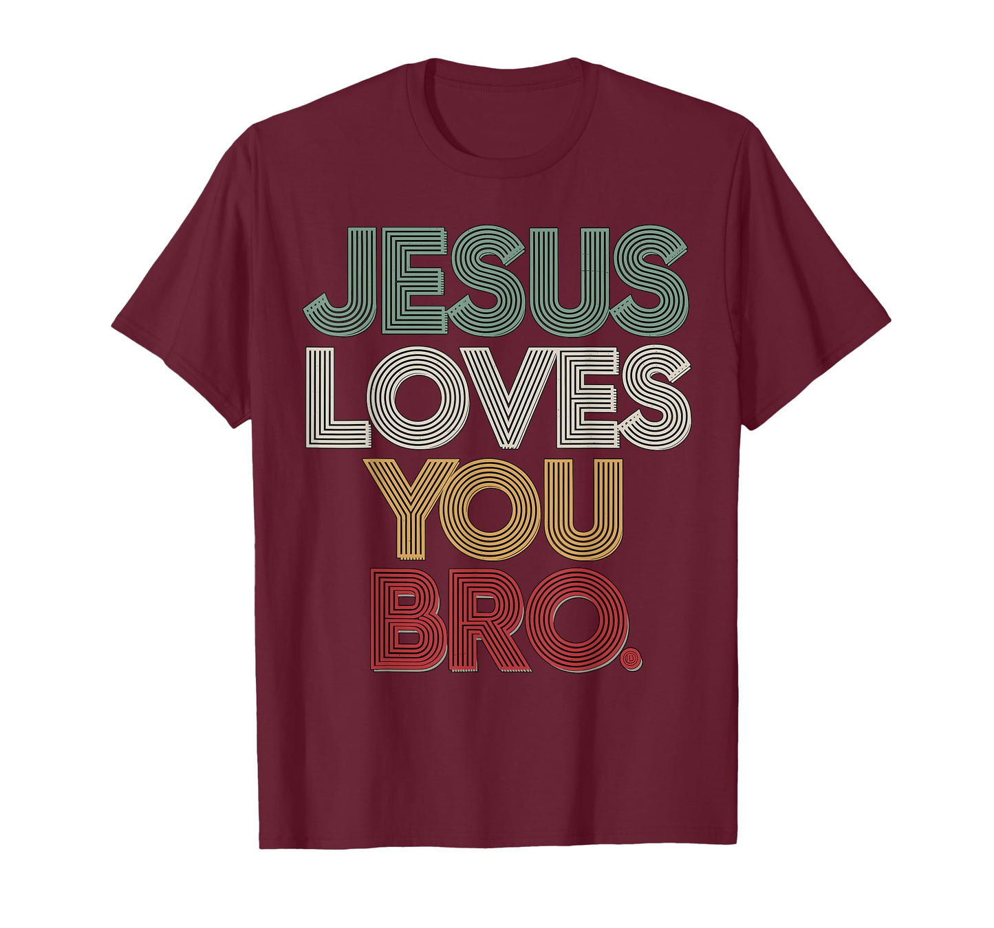 Jesus loves you Bro T-Shirt
