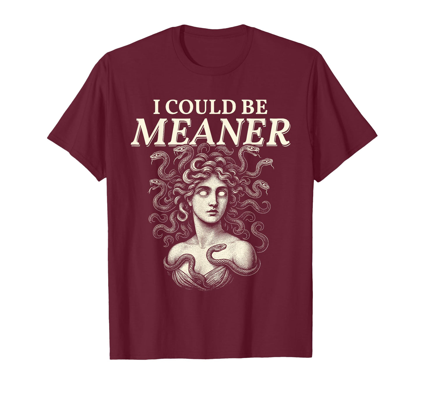 I Could Be Meaner Medusa Vintage Greek Mythology T-Shirt
