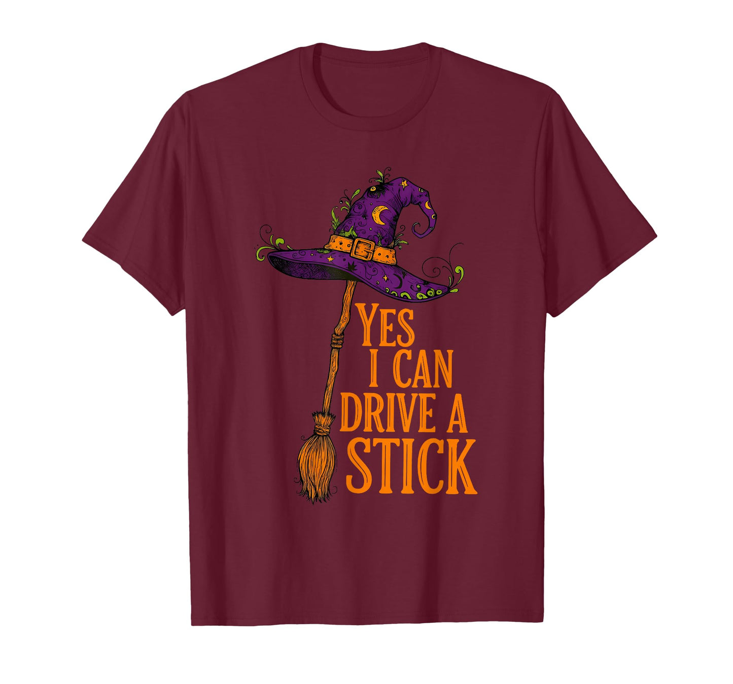 Yes I Can Drive A Stick Funny Halloween Spooky Witch T-Shirt