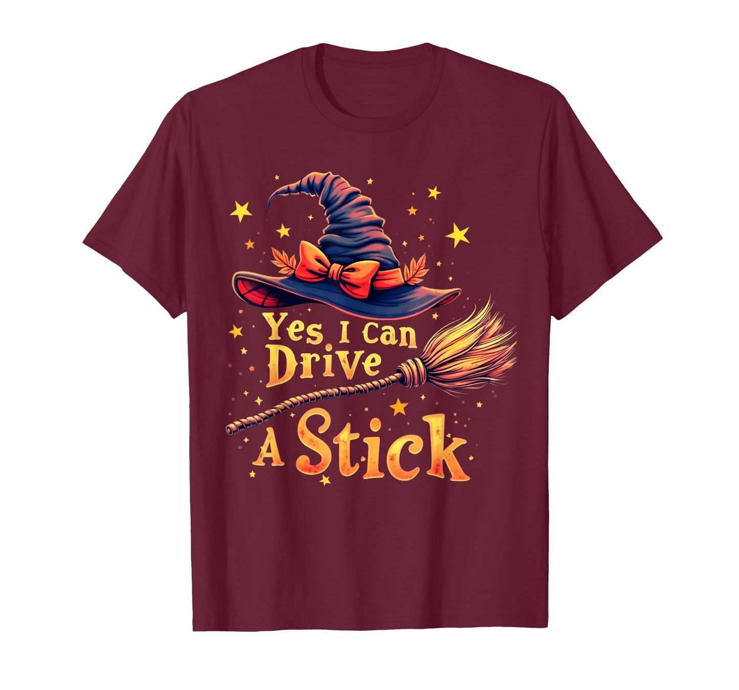 Yes I Can Drive A Stick Funny Halloween Spooky Witch Women T-Shirt