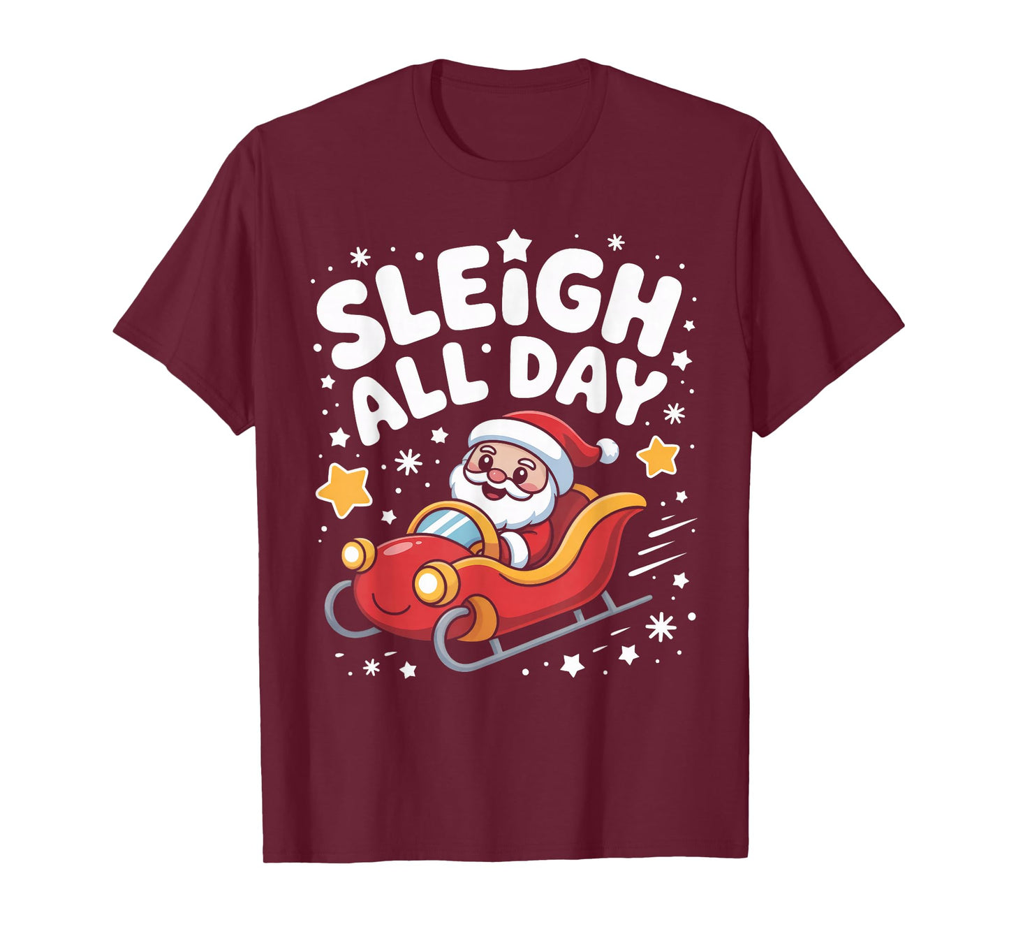 Sleigh All Day Christmas Santa Racing Holiday Spirit T-Shirt