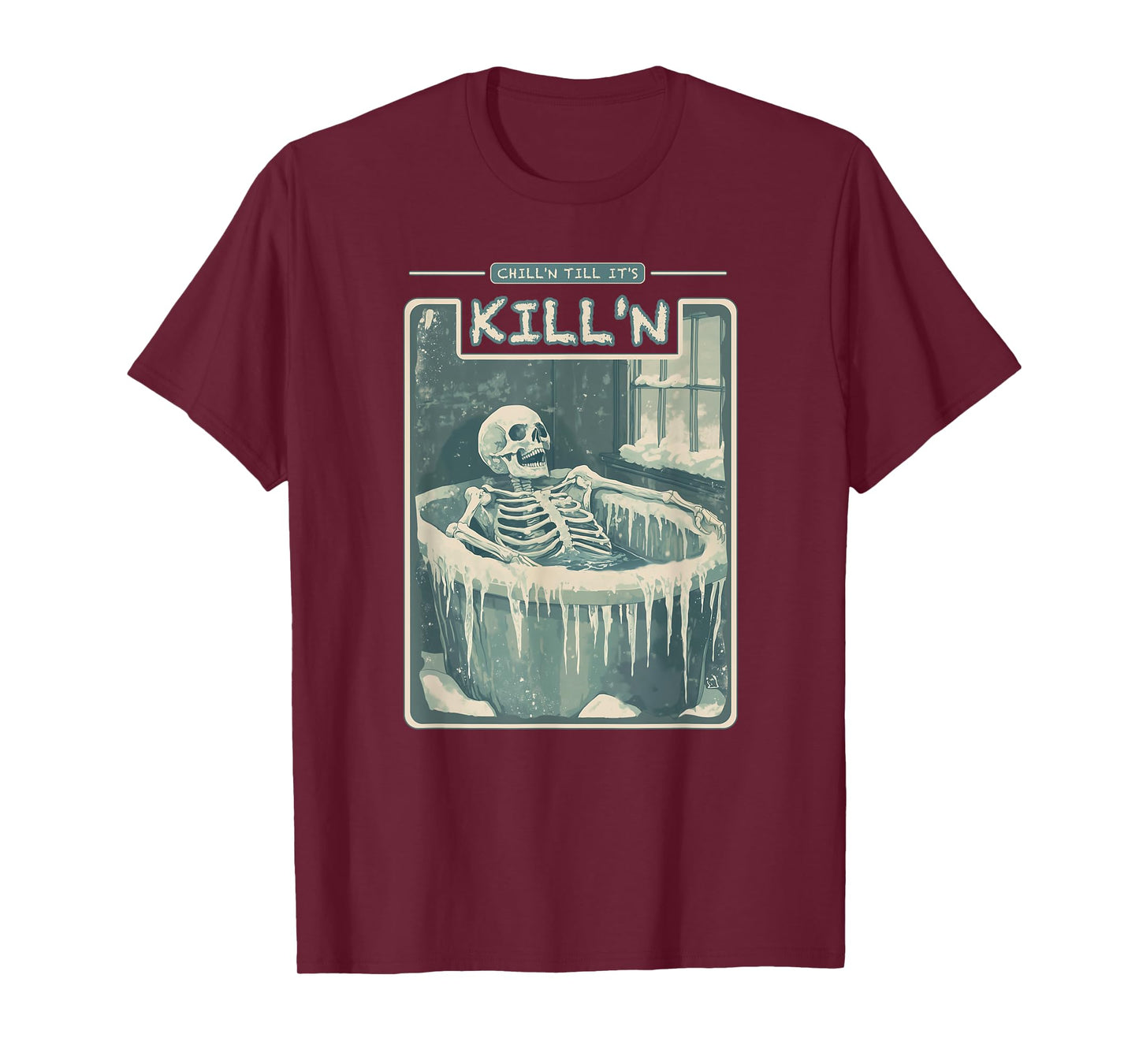 Chill'n Till It's Kill'n Cold Plunge Shirt - Funny Ice Bath T-Shirt