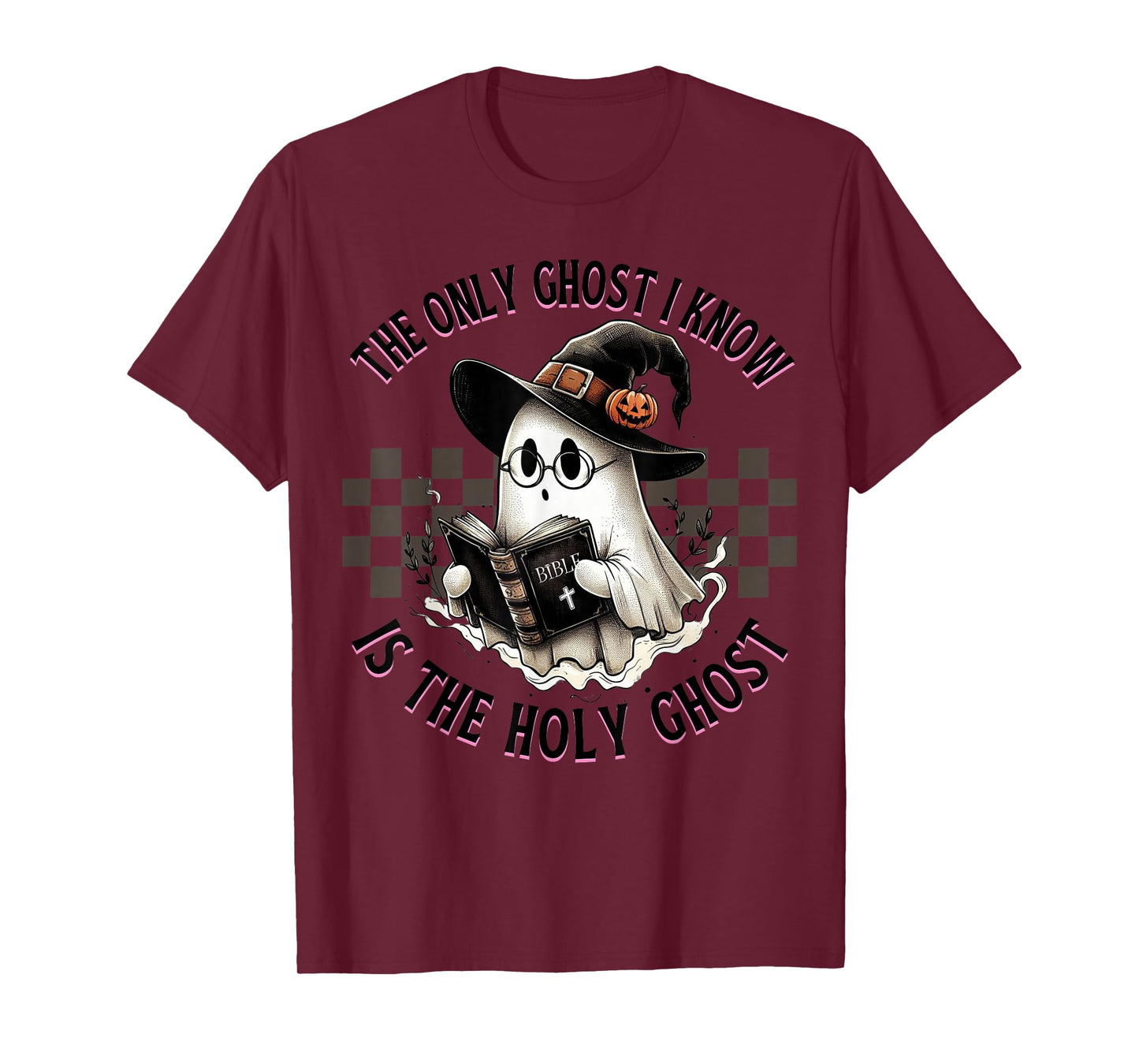 The Only Ghost I Know is The Holy Ghost Funny Halloween T-Shirt