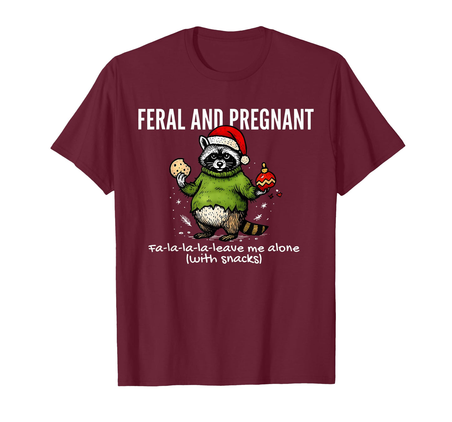 Feral and Pregnant Raccoon Meme Christmas Expectant Mother T-Shirt