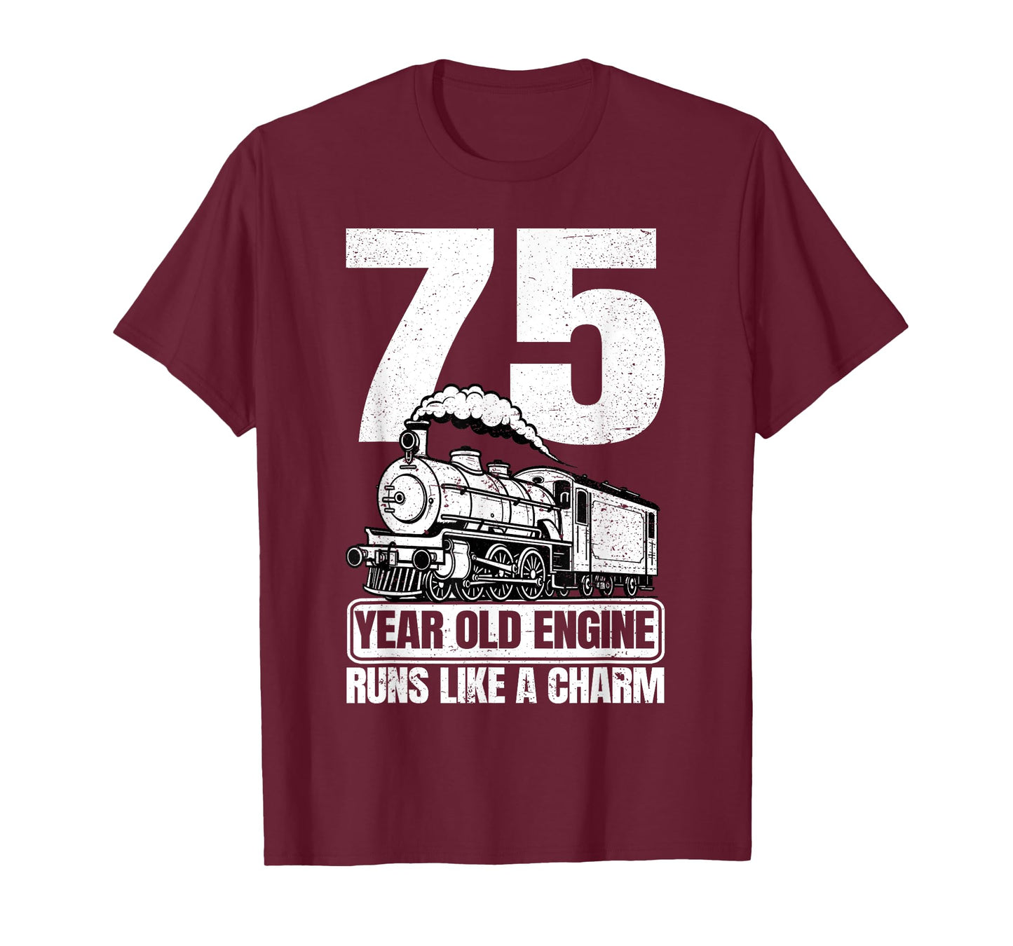 75th Birthday Railroad Locomotive Steam Train T-Shirt