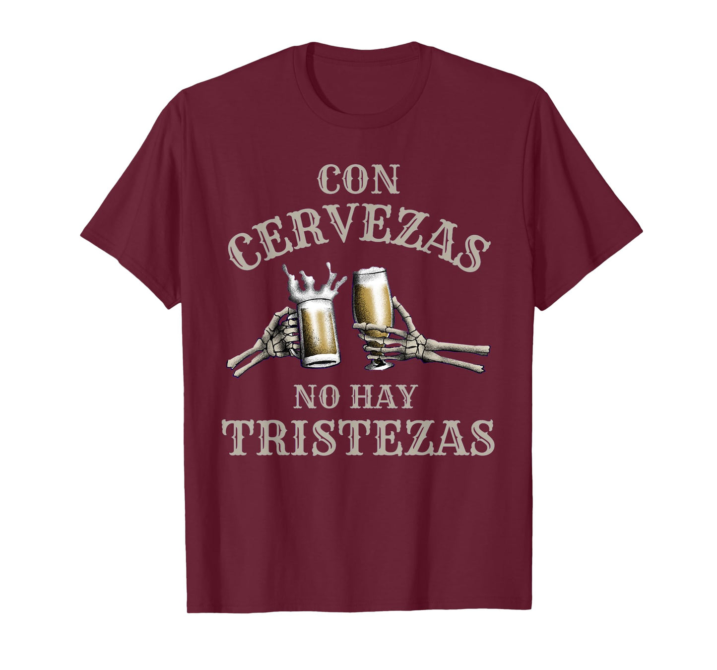 Con Cervezas No Hay Tristezas Funny Beer T-Shirt
