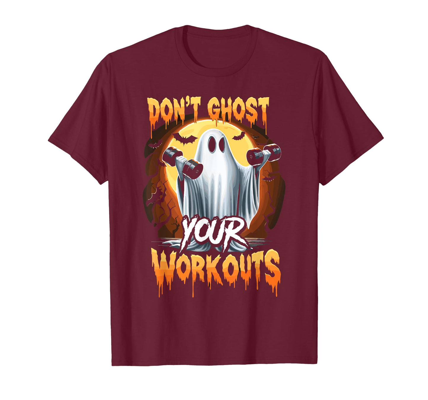 Halloween Gym Don’T Ghost Your Workouts Halloween Workout T-Shirt