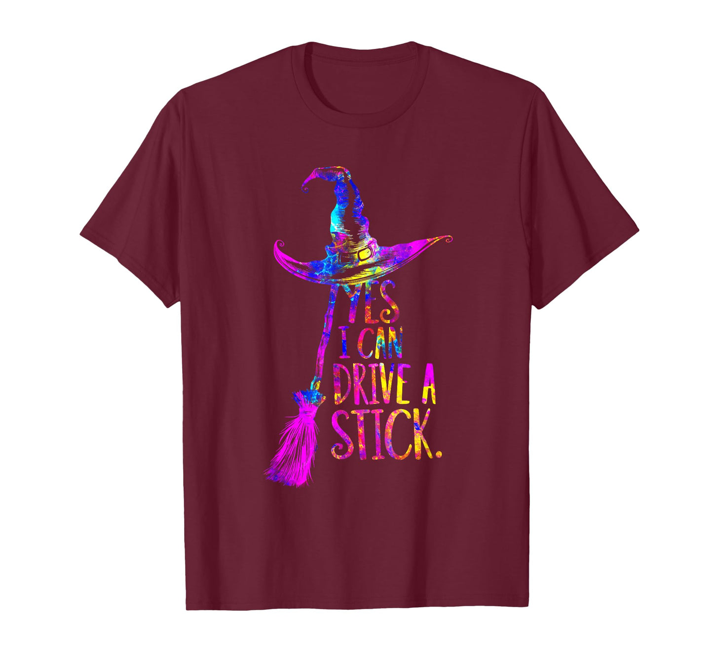 Yes I Can Drive A Stick Funny Halloween Spooky Witch Hat T-Shirt