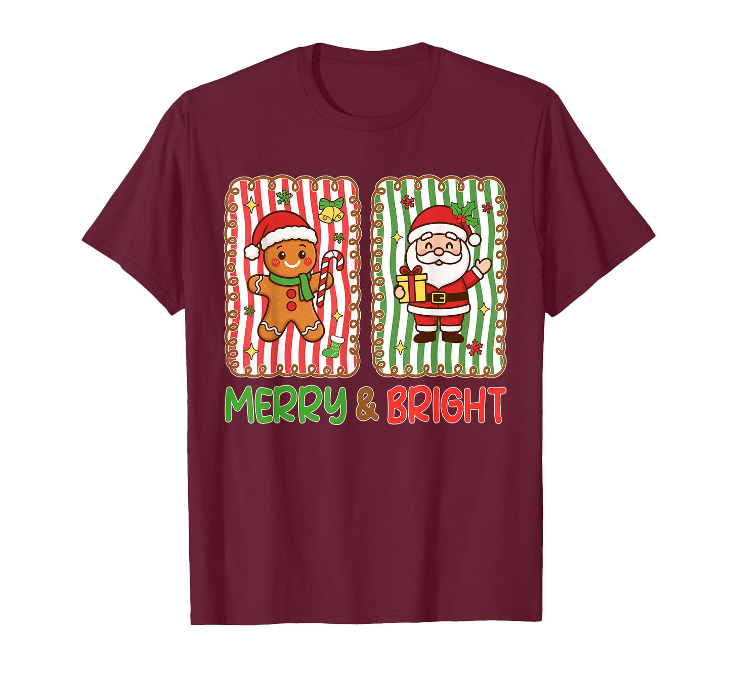 Merry and Bright Christmas Santa Gingerbread Men Women Kids T-Shirt