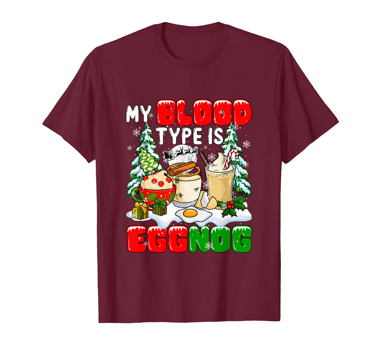 My Blood Type is Eggnog Christmas Funny Joke Drinker Family T-Shirt