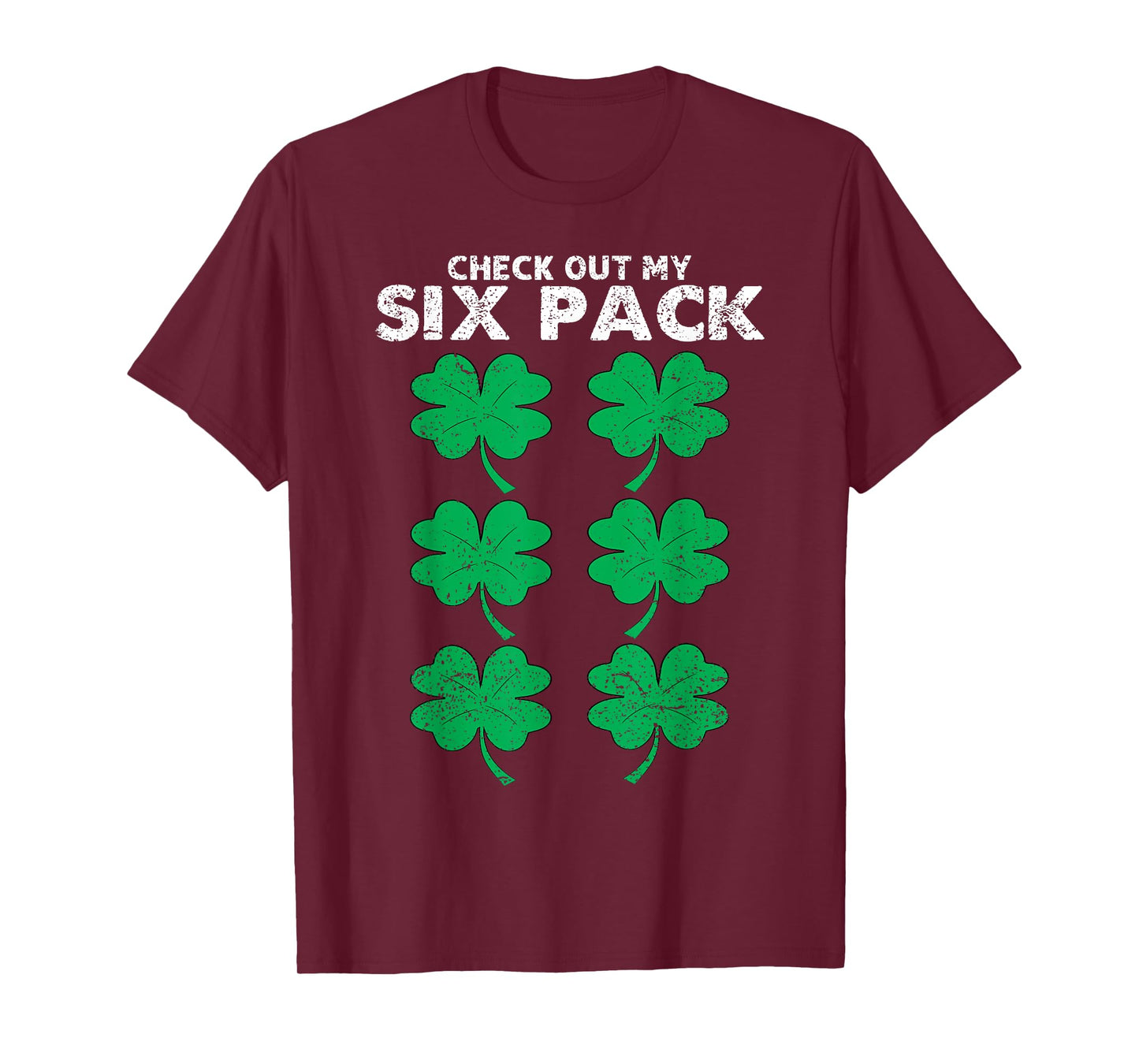 Check Out My Six Pack Shamrock St Patricks Day Funny Workout T-Shirt