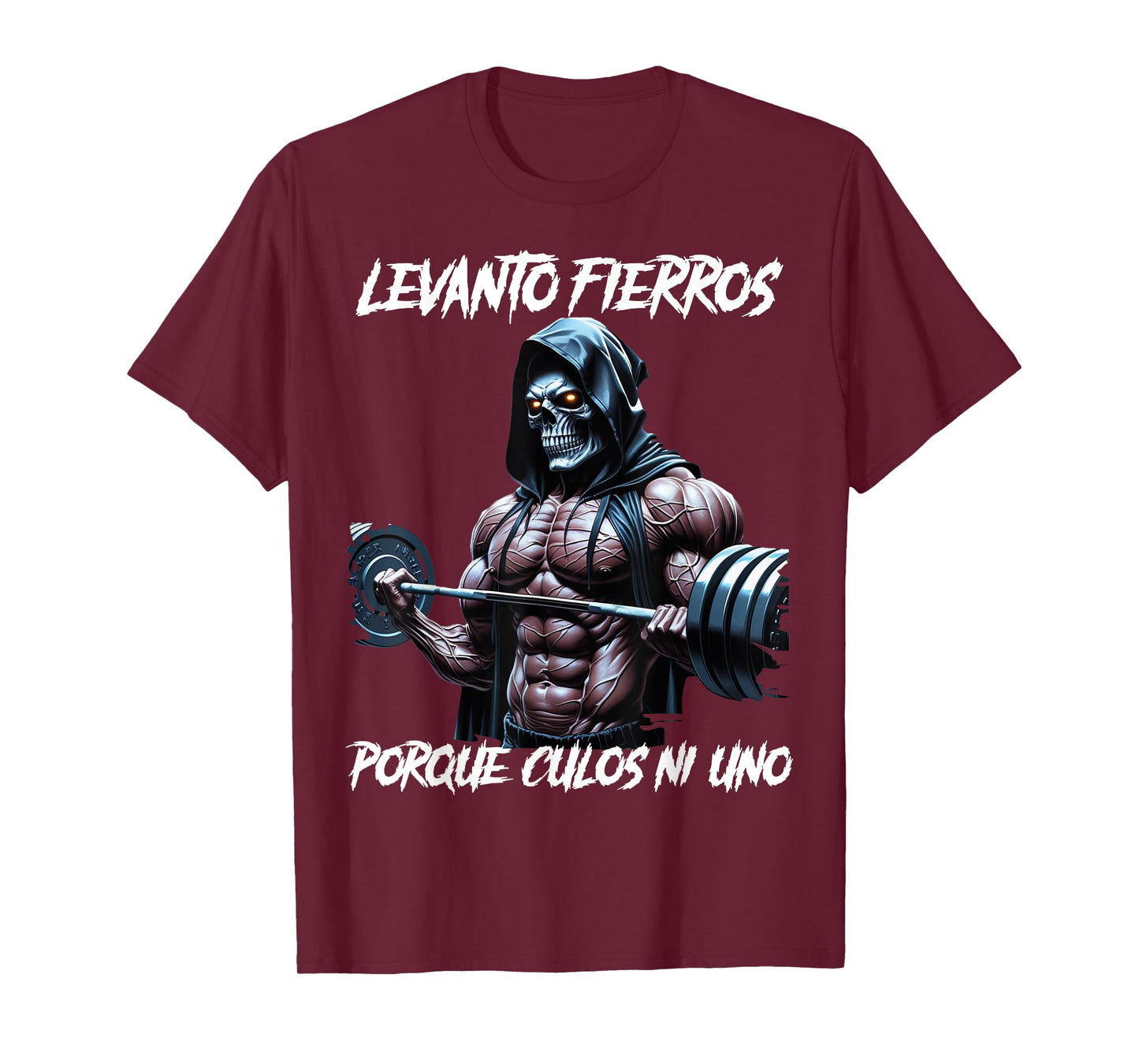 Levanto fierros porque culos ni uno Calacas chidas gym T-Shirt