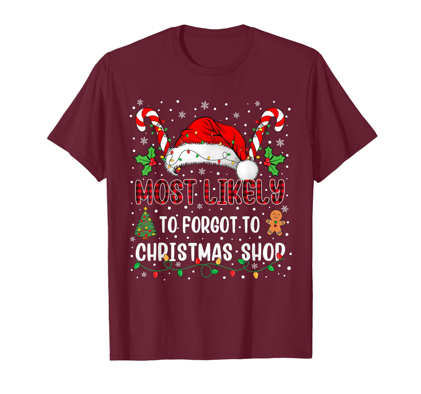 Most Likely to Forgot to Christmas Shop Family Xmas Matching T-Shirt
