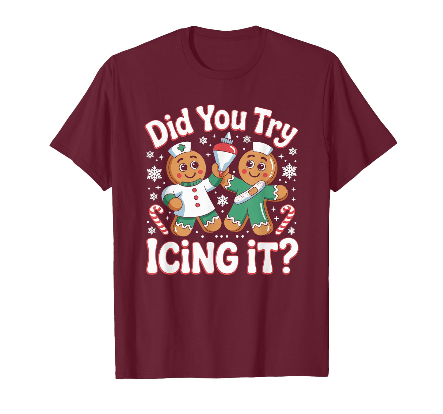 Did You Try Icing It Retro Christmas Gingerbread Nurse Squad T-Shirt