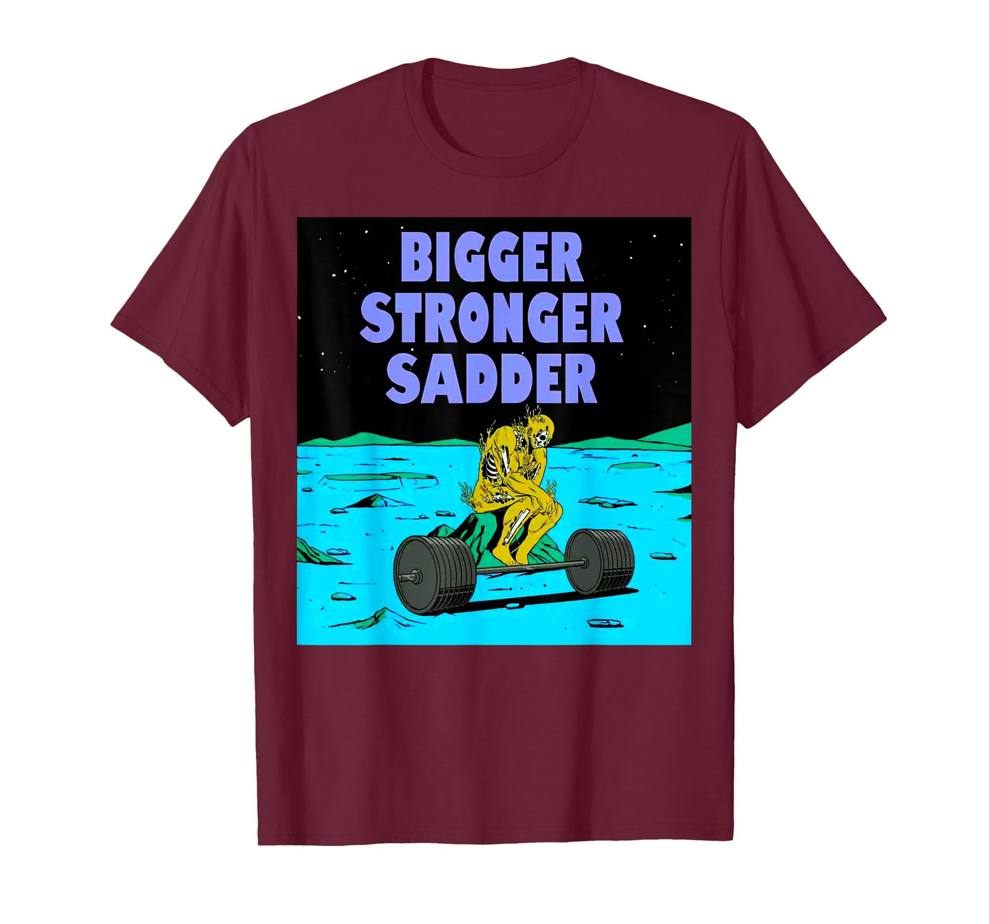 Bigger Stronger Sadder Weightlifting Bodybuilding Fitness T-Shirt