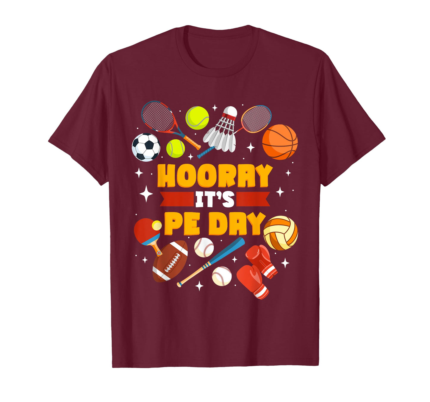Physical Education Teacher Hooray It's Pe Day T-Shirt