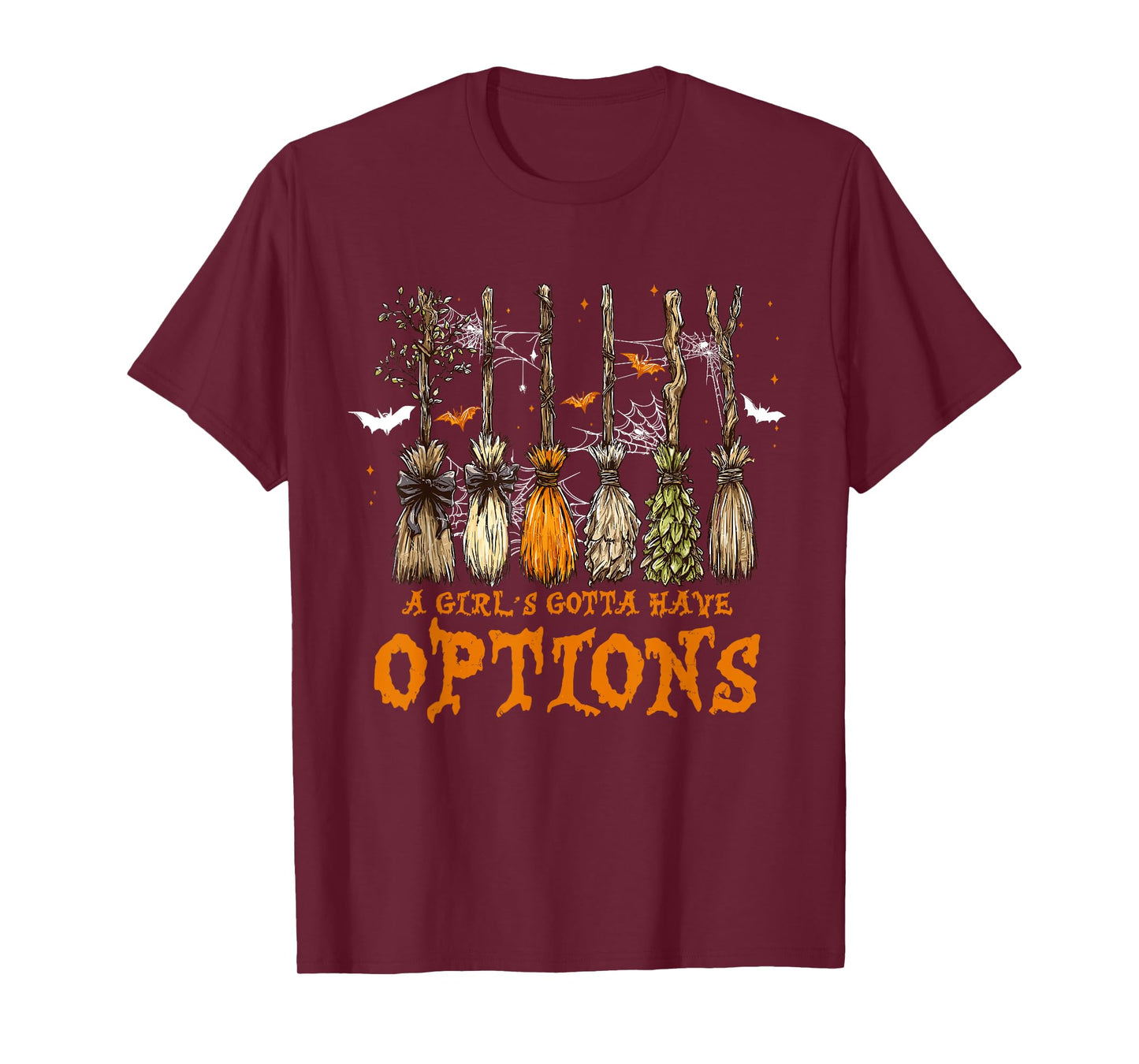 A Girl Gotta Have Options Halloween Witchy Salem Witch Broom T-Shirt