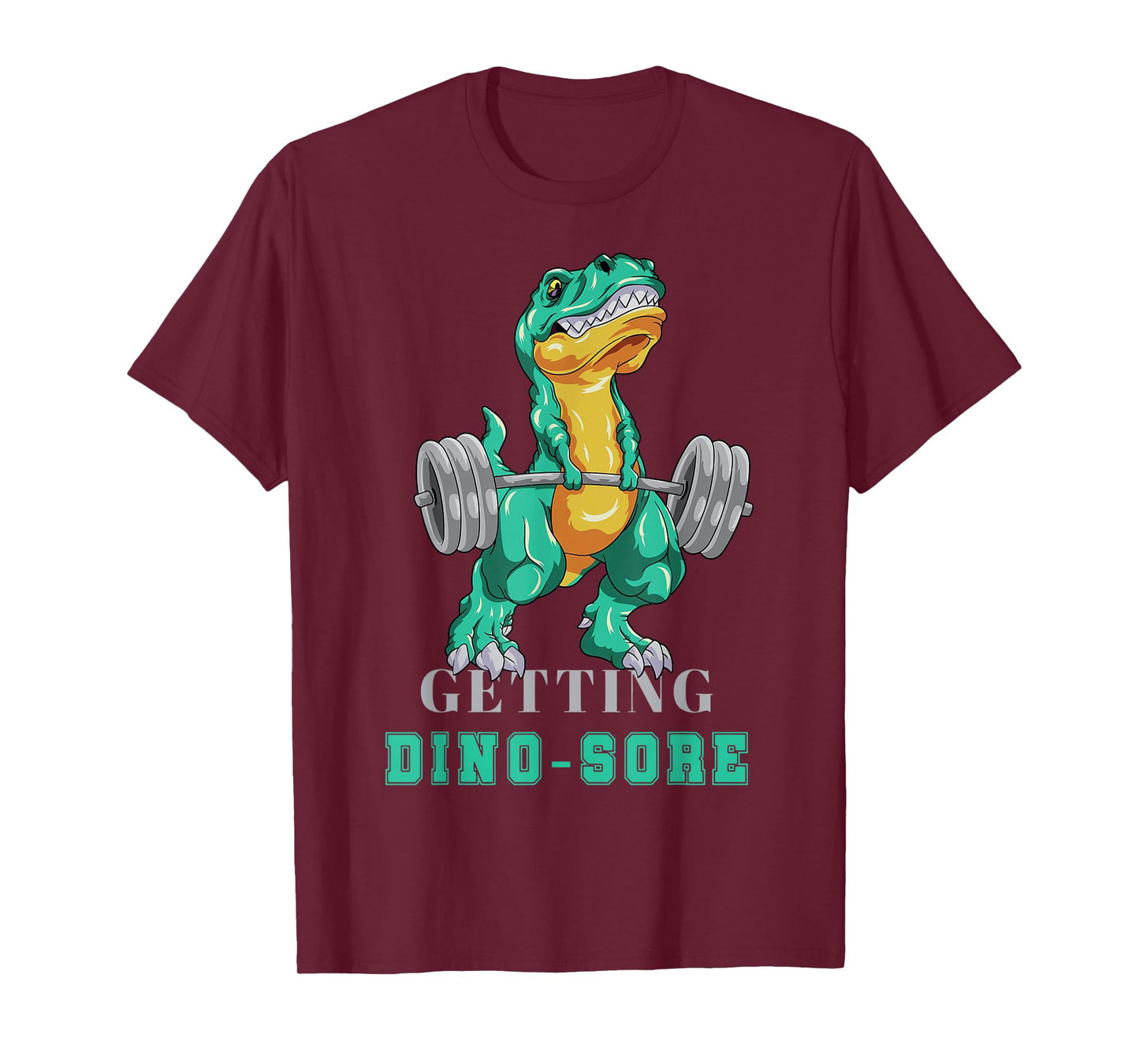 Getting Dino-Sore Gym Dinosaur T Rex Workout T-Shirt