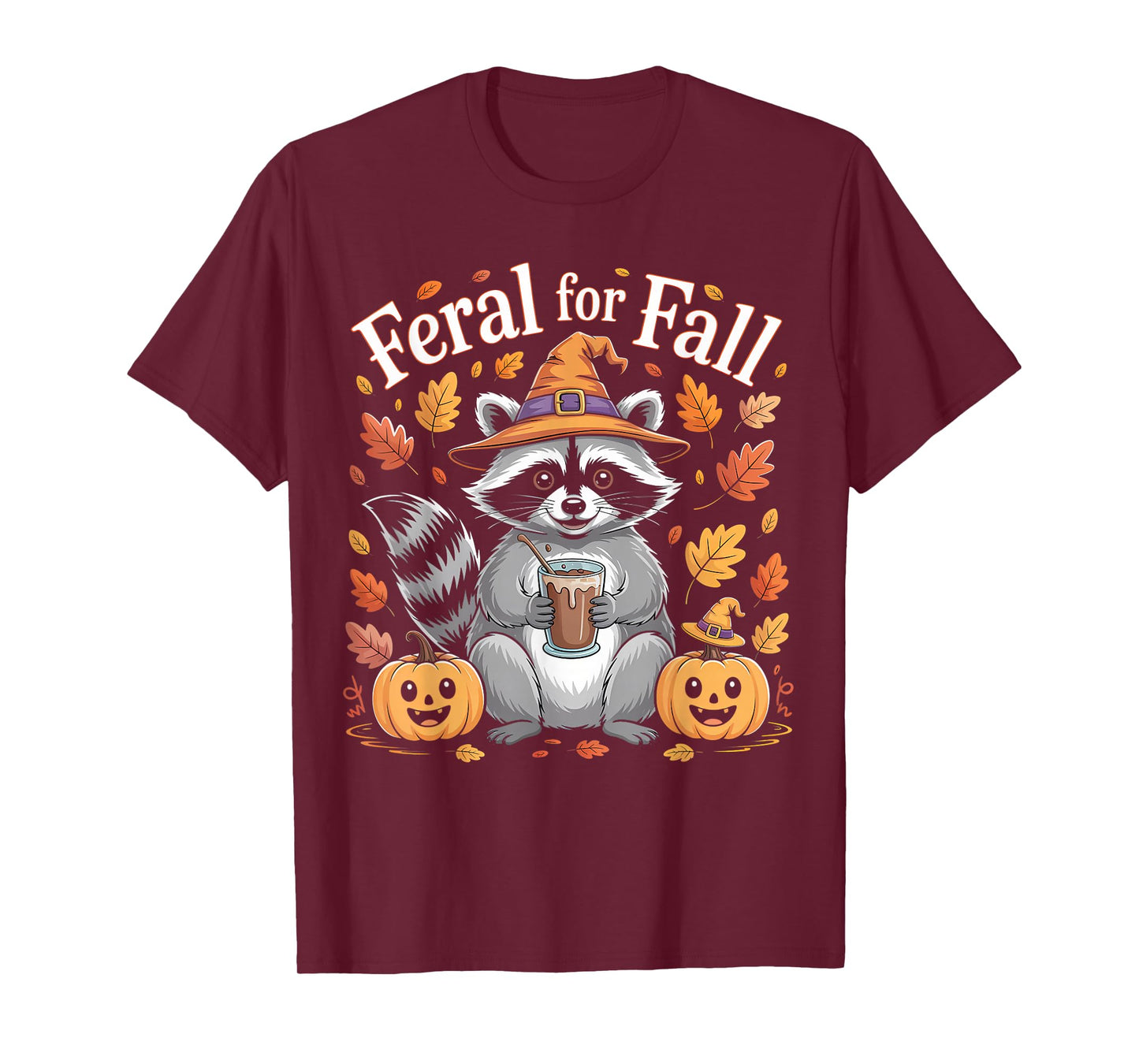 Feral for Fall Cute Raccoon Autumn Design T-Shirt