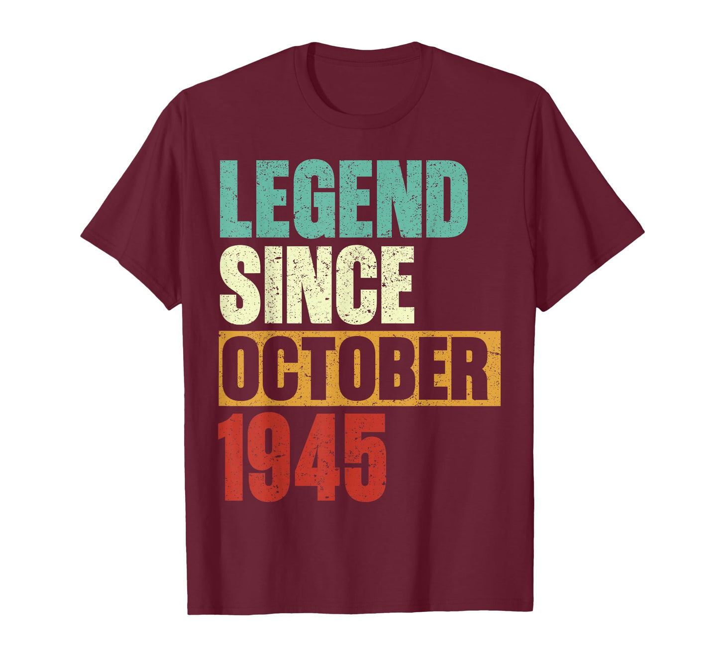 Legend October 1945 80th Birthday 80 Year Old Men Women T-Shirt