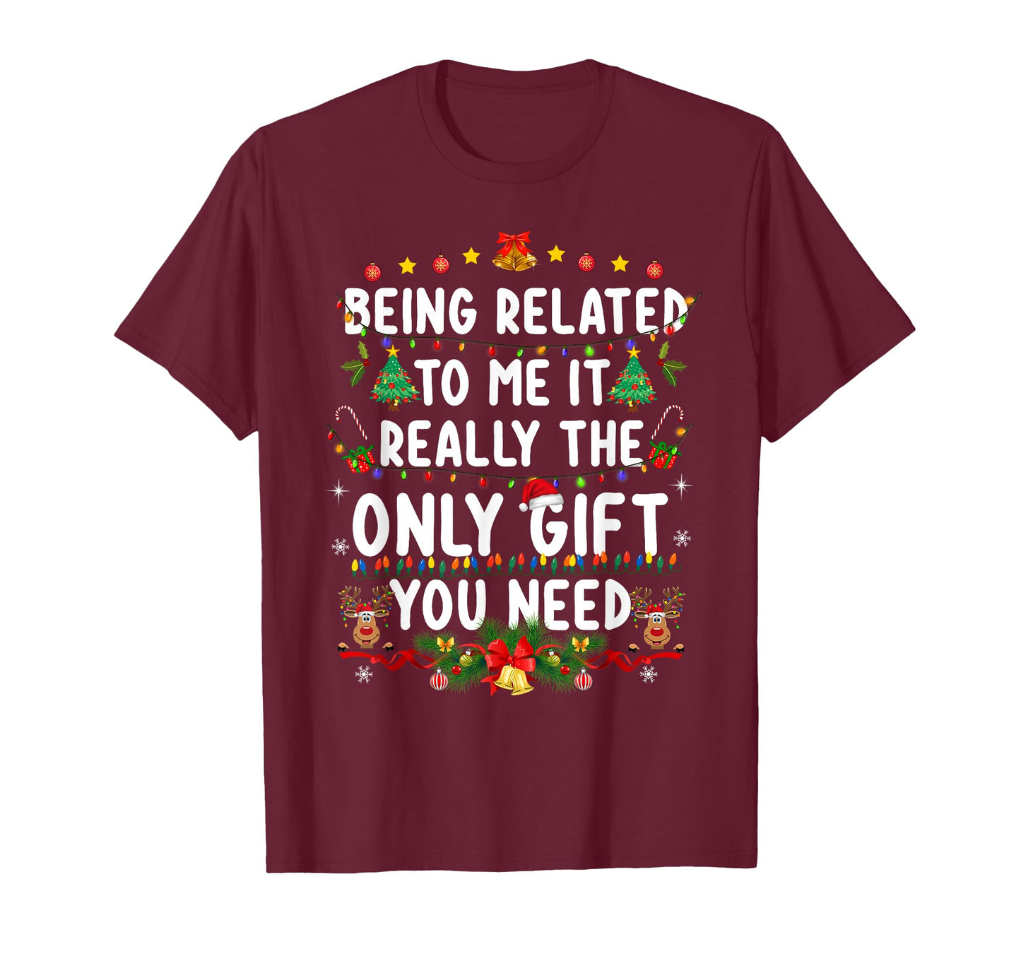 Being Related to Me Funny Christmas Shirts Women Men Family T-Shirt