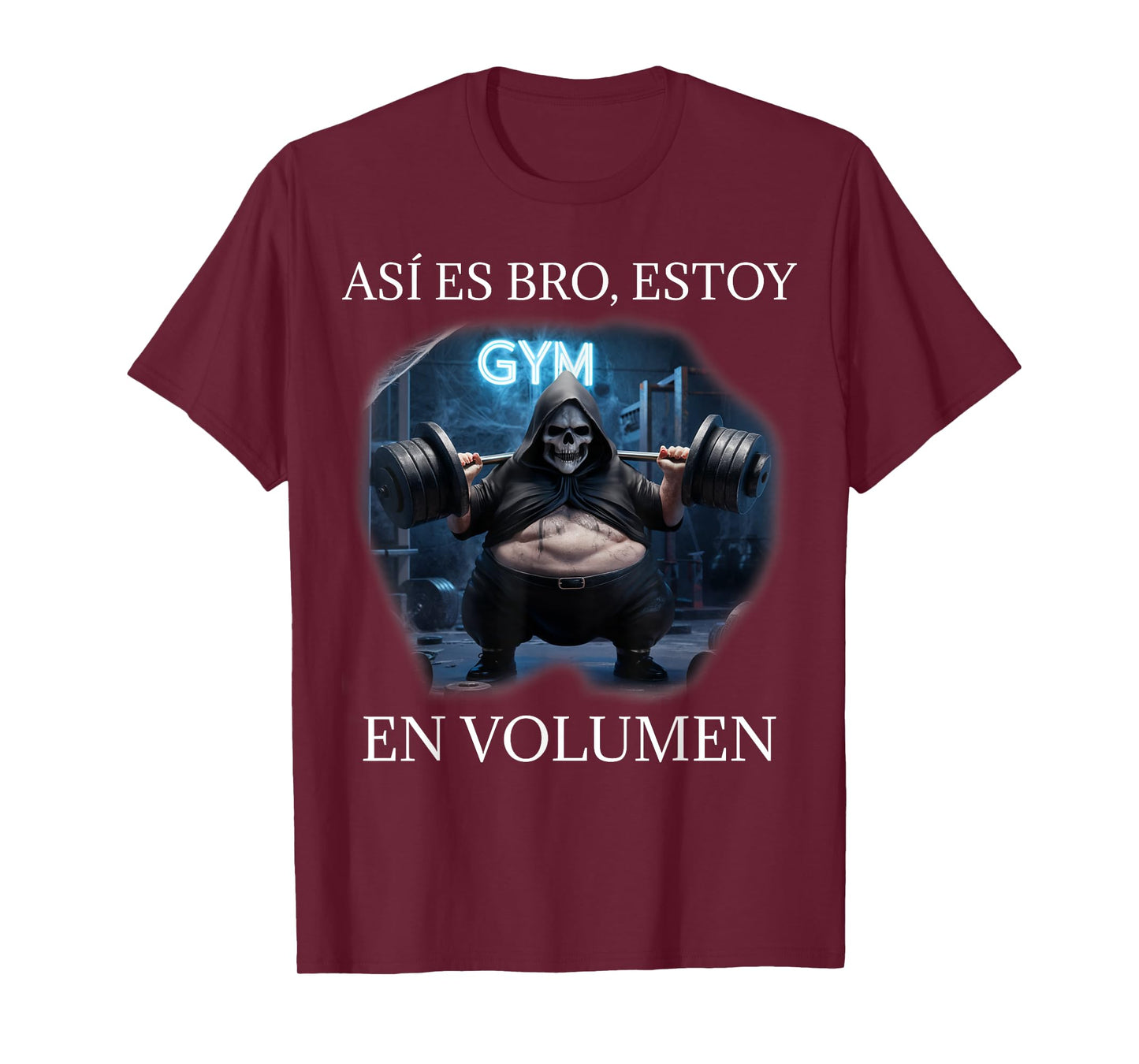 Asi es bro estoy en volumen: Calacas chidas gym T-Shirt