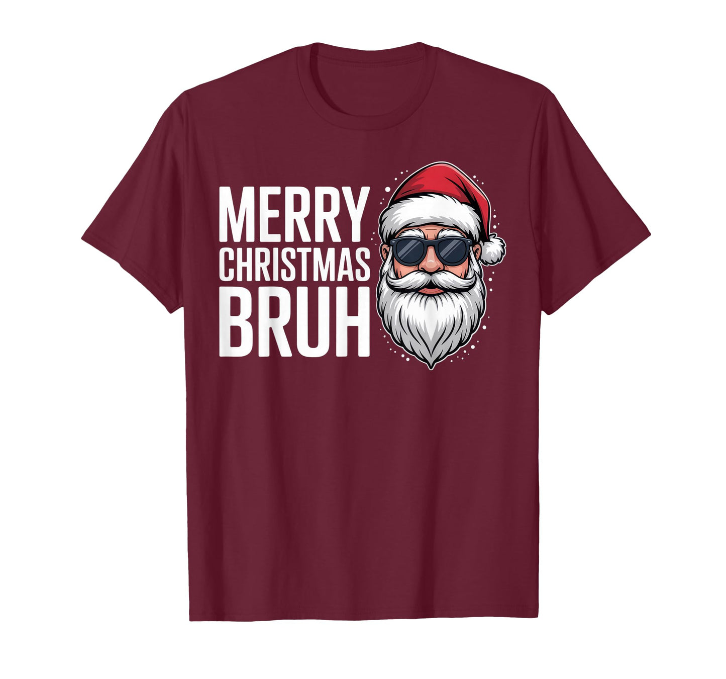 Merry Christmas Bruh Funny Santa Cool Dude Holiday Vibes T-Shirt