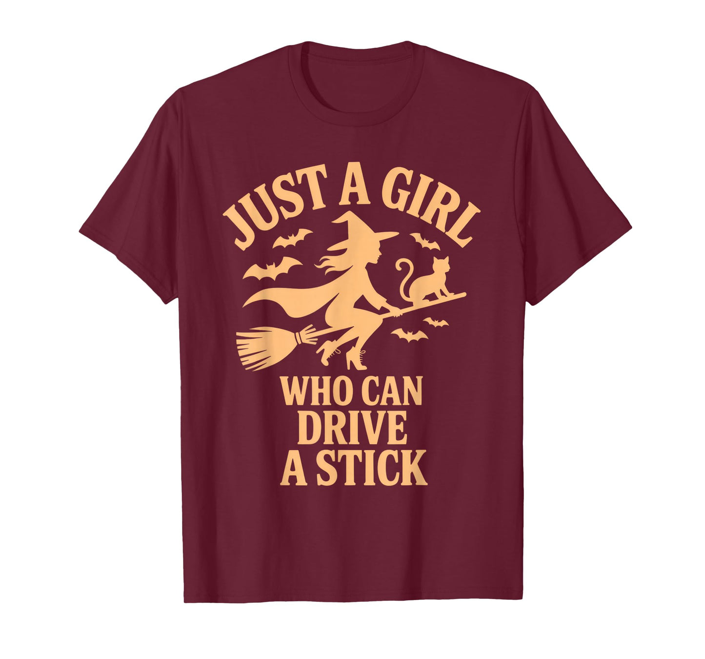 Just A Girl Who Can Drive A Stick Witch Broom Funny T-Shirt