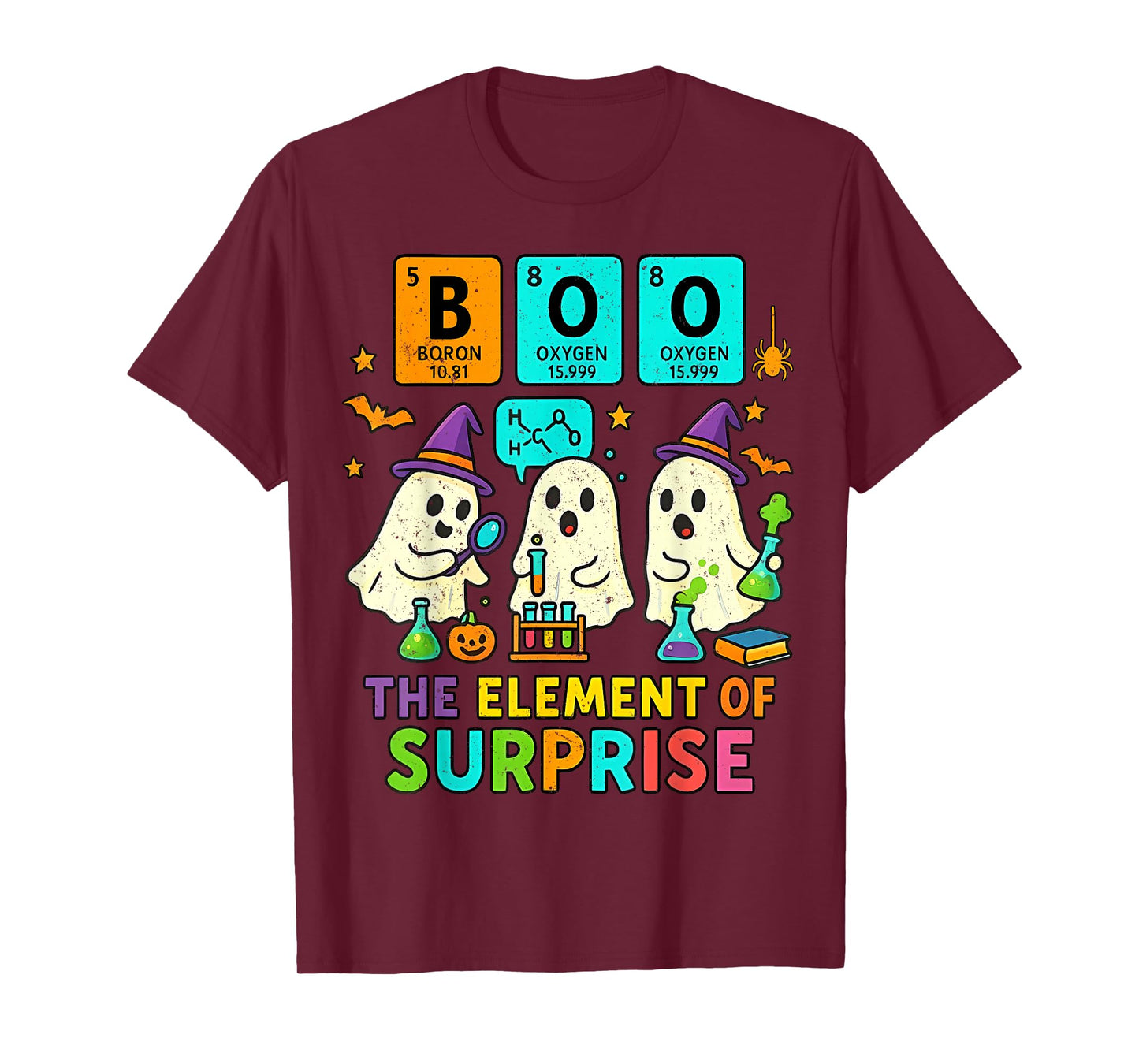 Boo The Element of Surprise Cute Witch Ghost Science Teacher T-Shirt