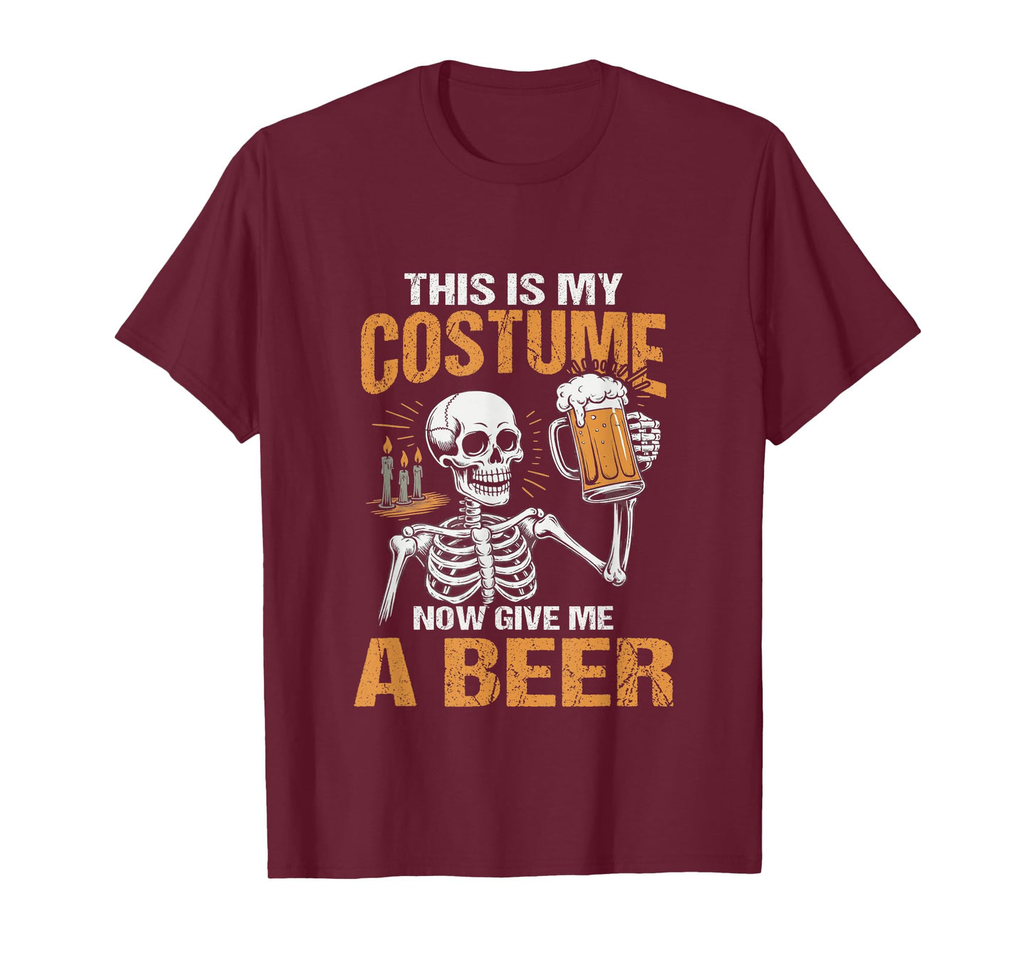 This is My Costume Now Give Me A Beer Halloween Skeleton T-Shirt