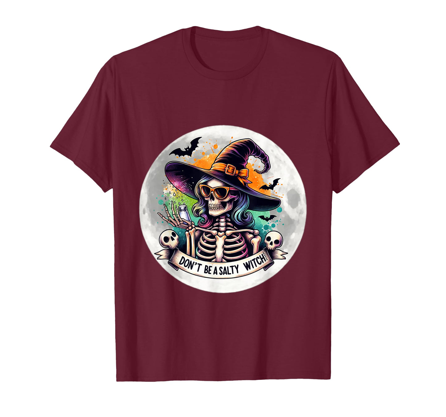 Dont Be A Salty Witch Funny Skeleton Moon Halloween T-Shirt