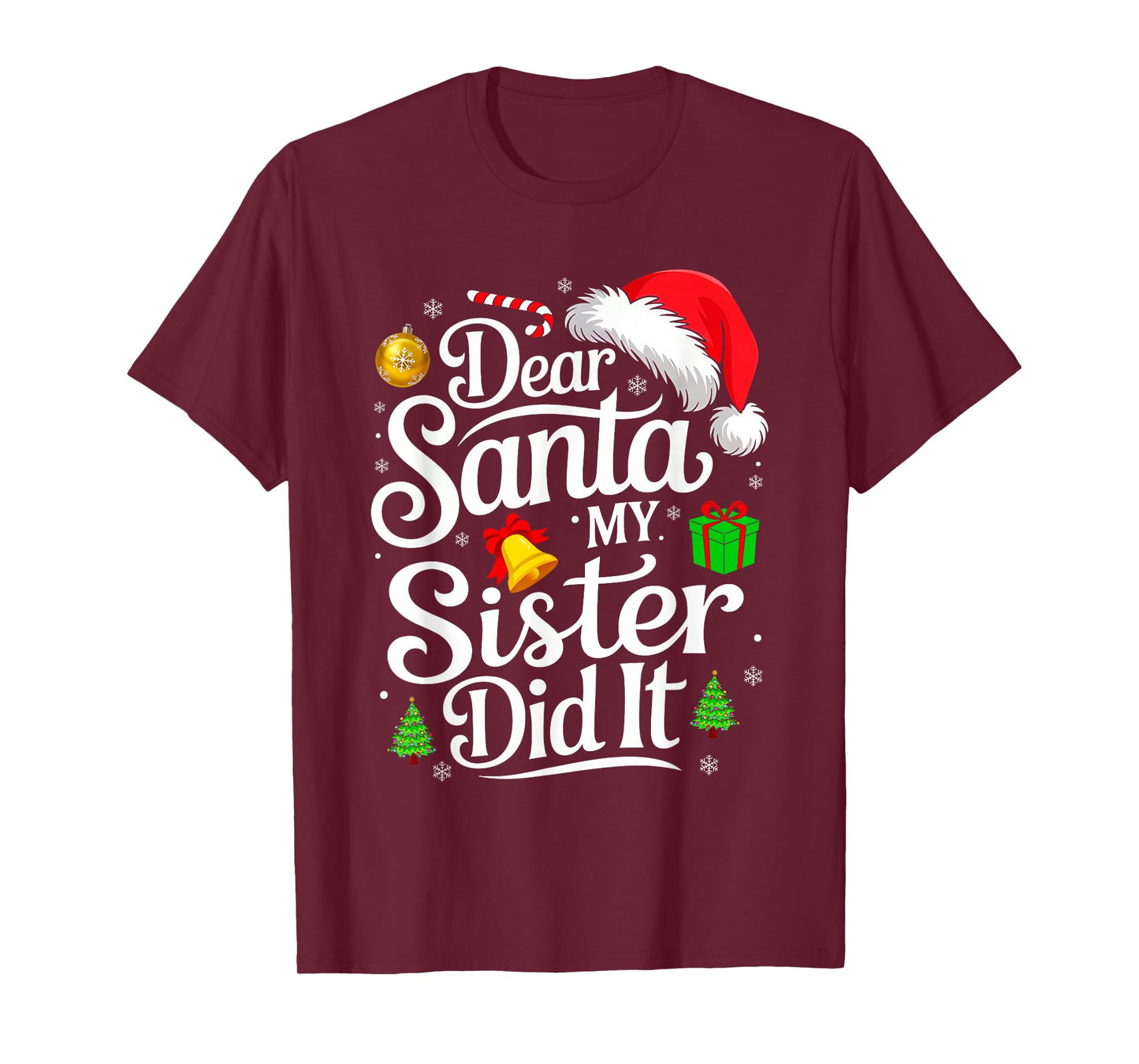 Dear Santa My Sister Did It Matching Family Funny Christmas T-Shirt