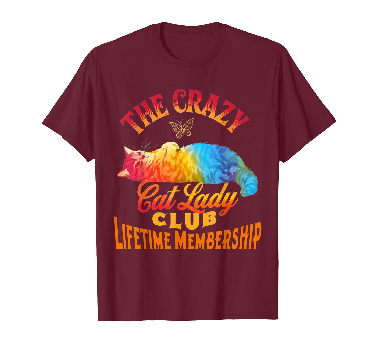 The Crazy Cat Lady Club Lifetime Membership Cat Lover T-Shirt