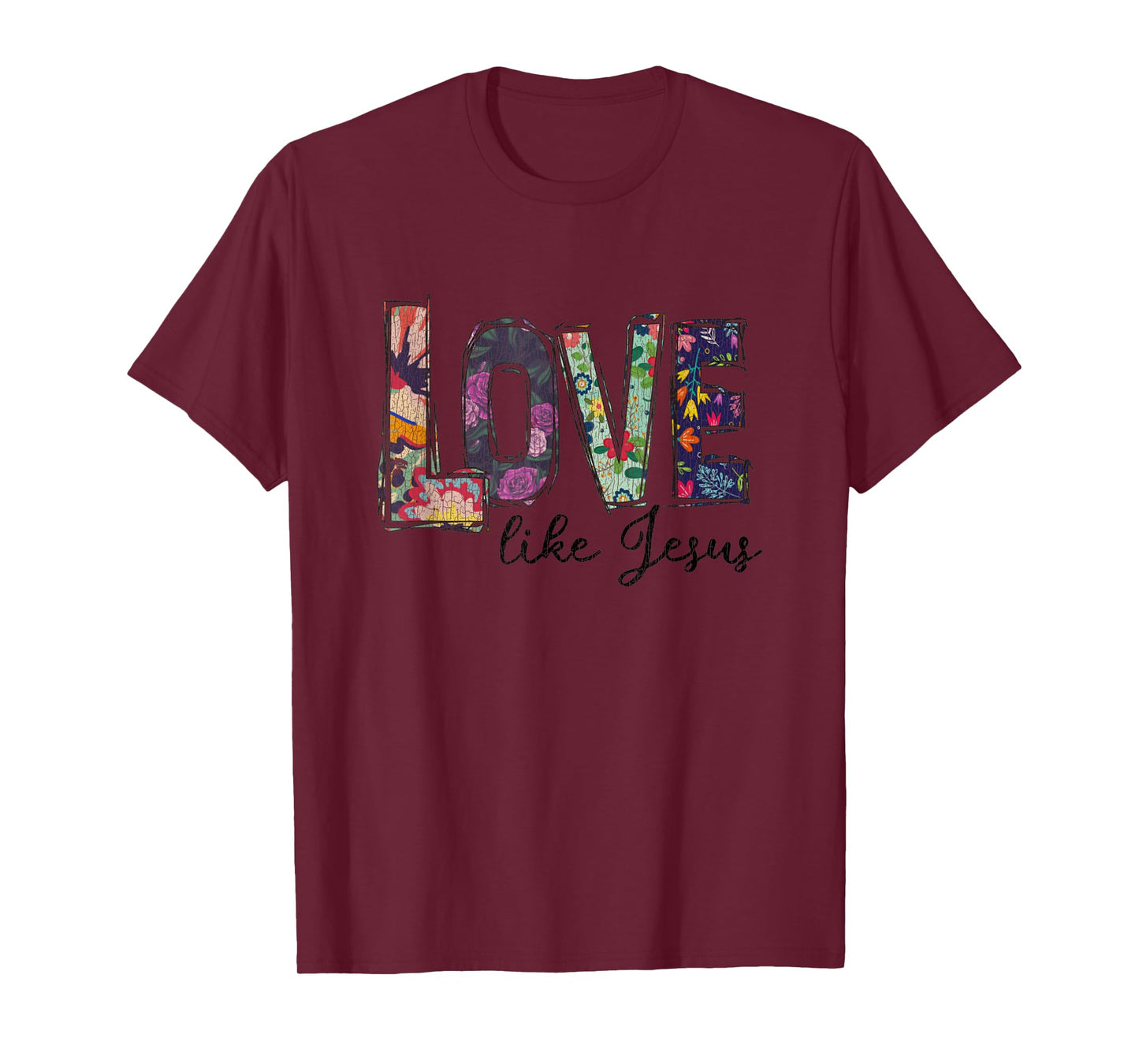 Vintage Flower Love Like Jesus Christian T-Shirt