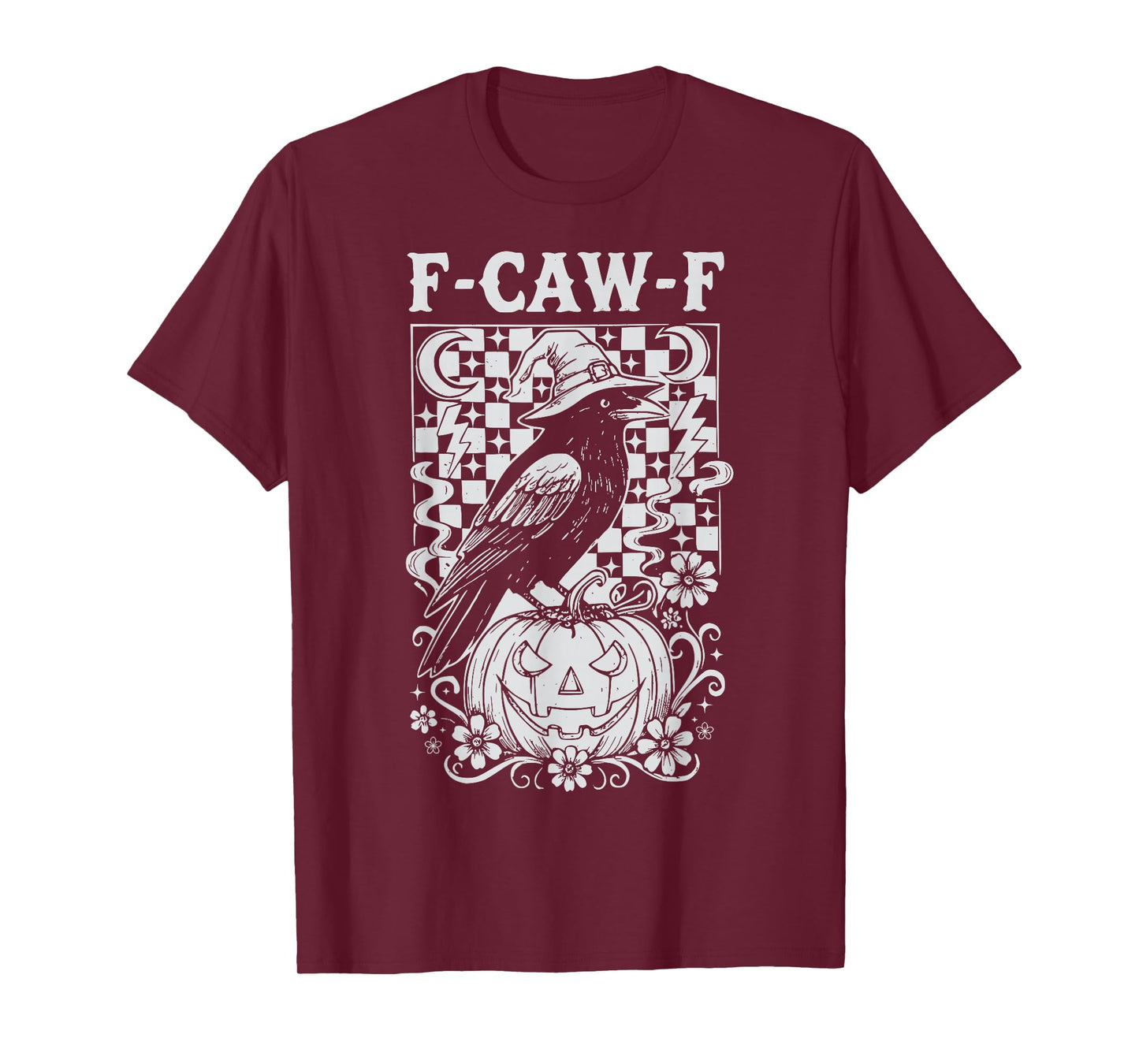 F-Caw-F Funny Halloween Crow Witch Gothic Raven Adult Humor T-Shirt