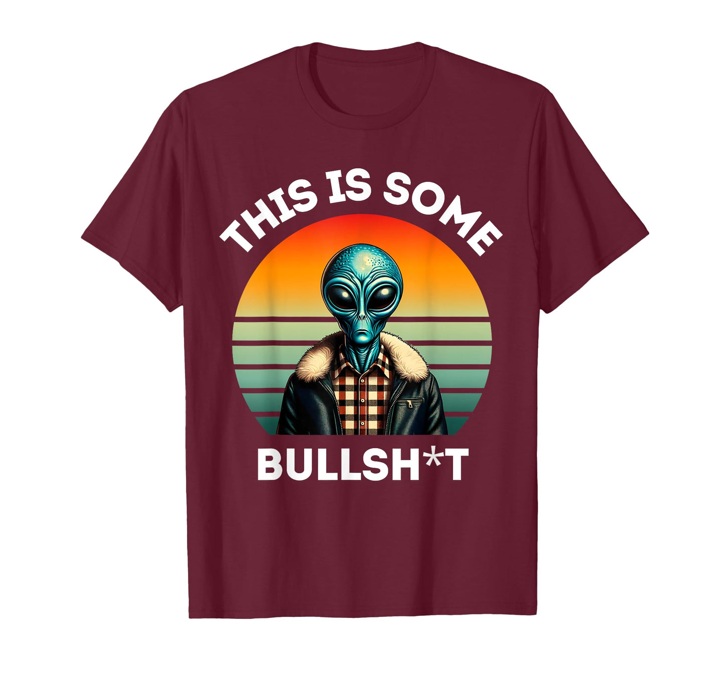 This Is Some Bullshit Resident Funny Swearing Alien Science T-Shirt