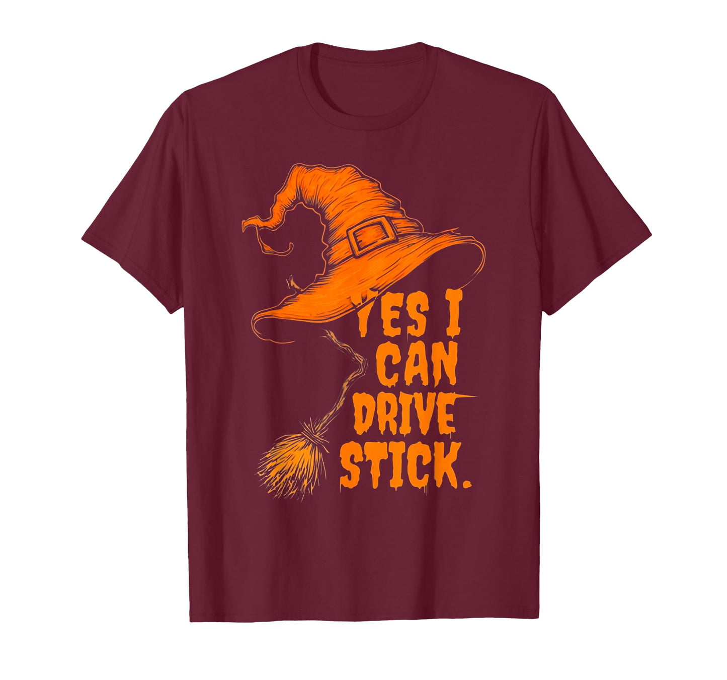 Yes I Can Drive A Stick Funny Halloween Witch Broom Quote T-Shirt