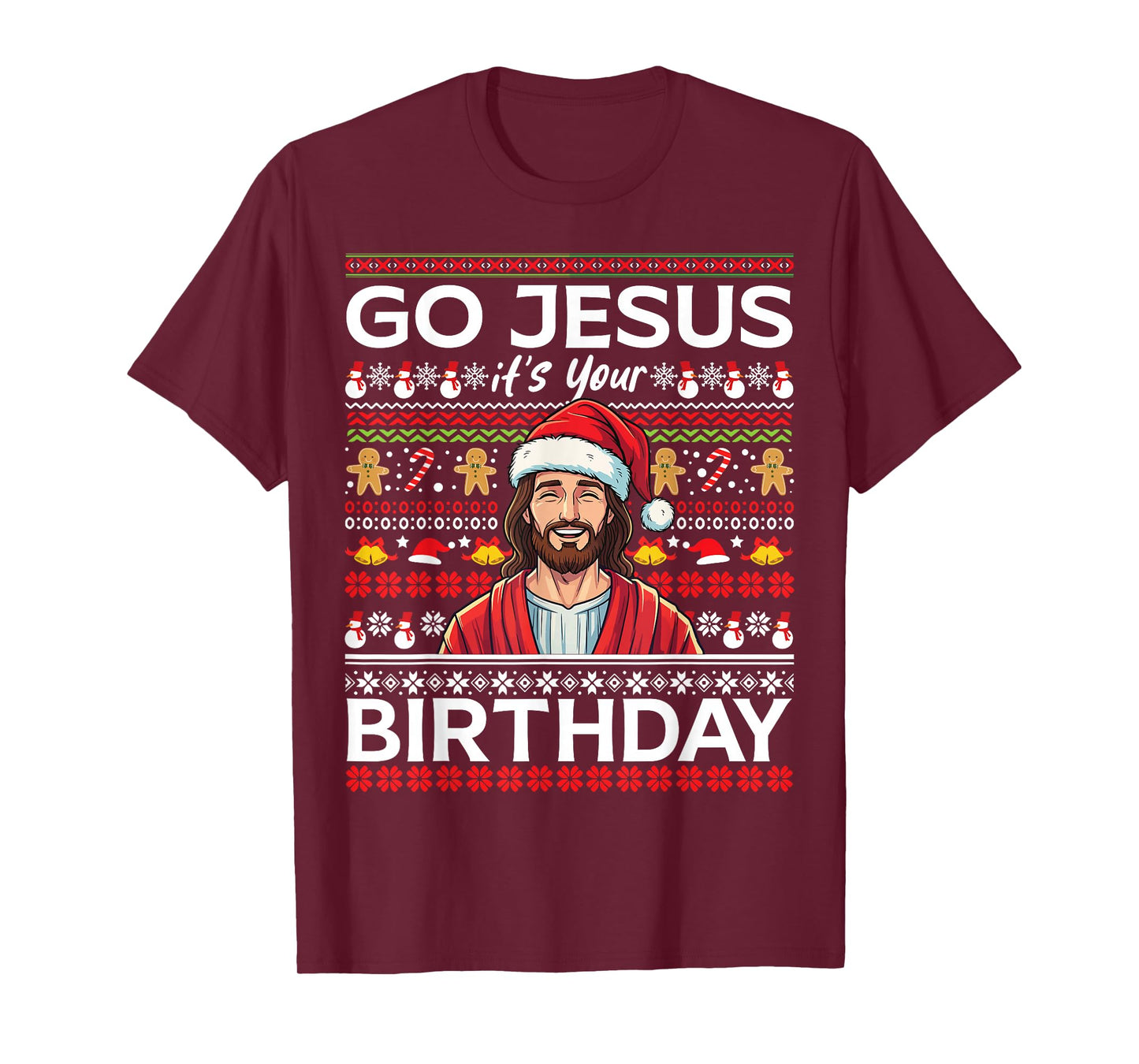 Go Jesus It's Your Birthday Christmas Funny Ugly Christmas T-Shirt