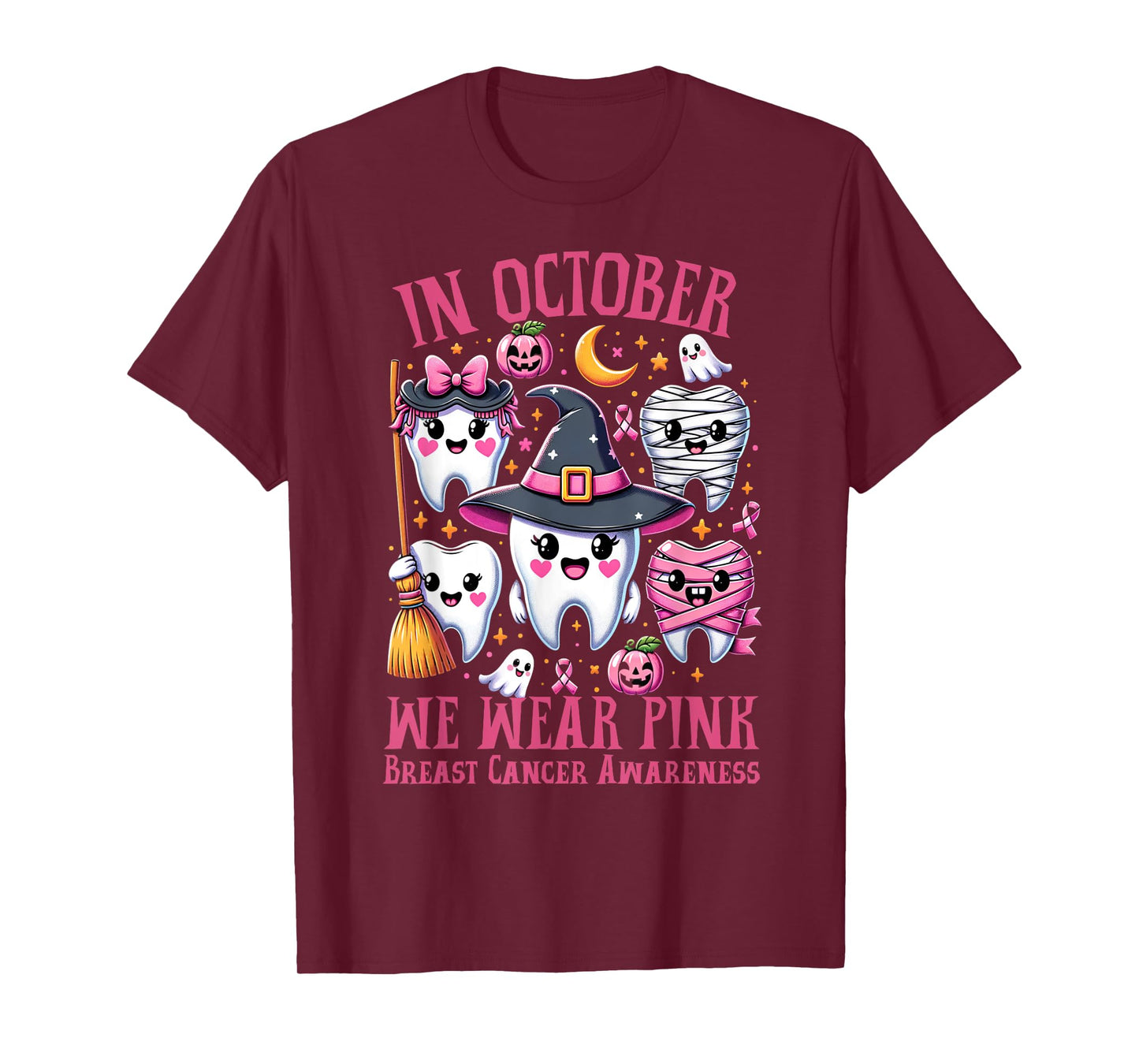 In October We Wear Pink Tooth Dental Breast Cancer Awareness T-Shirt