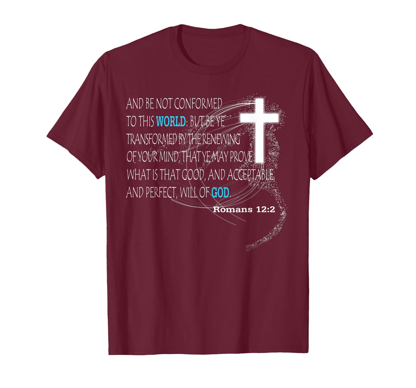 Romans 12:2 T-Shirt