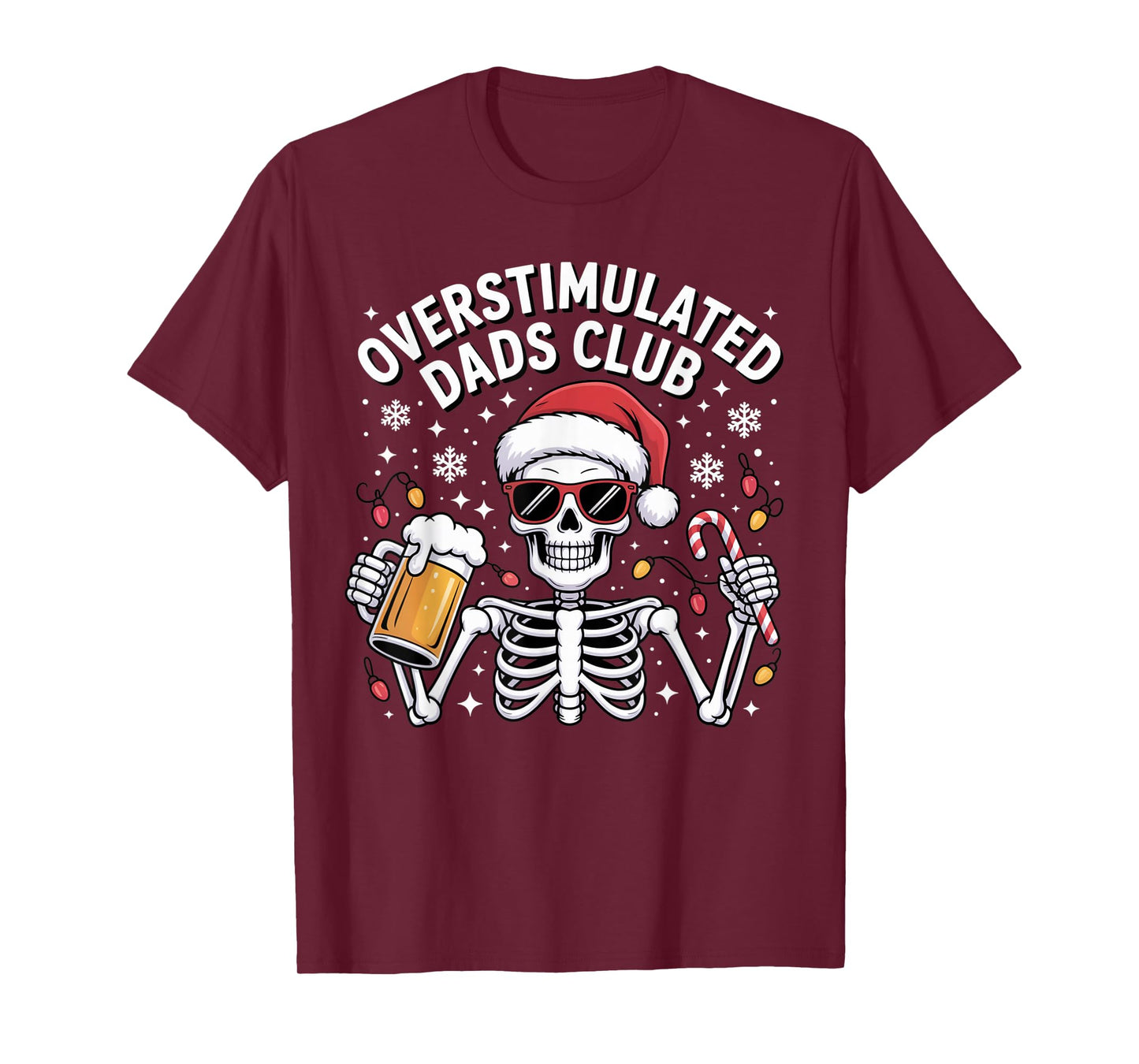 Overstimulated Dads Club Funny Skeleton Christmas Design T-Shirt