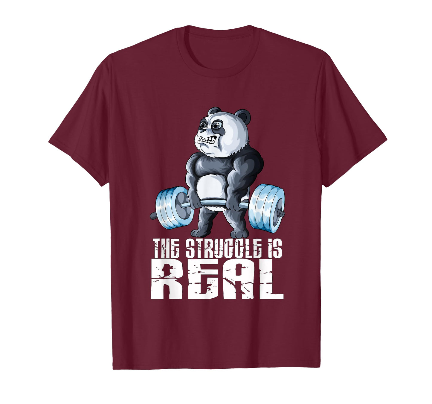 The Struggle Is Real Fitness Panda Weightlifting Sports T-Shirt