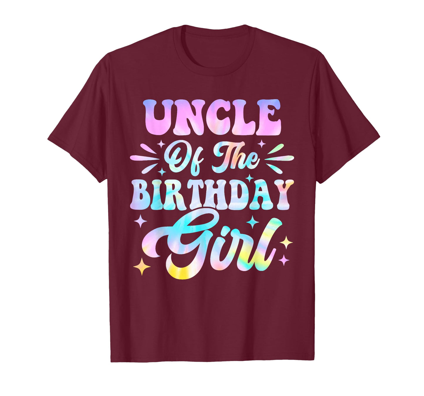 Uncle of the Birthday Girl Tie Dye Colorful Bday T-Shirt